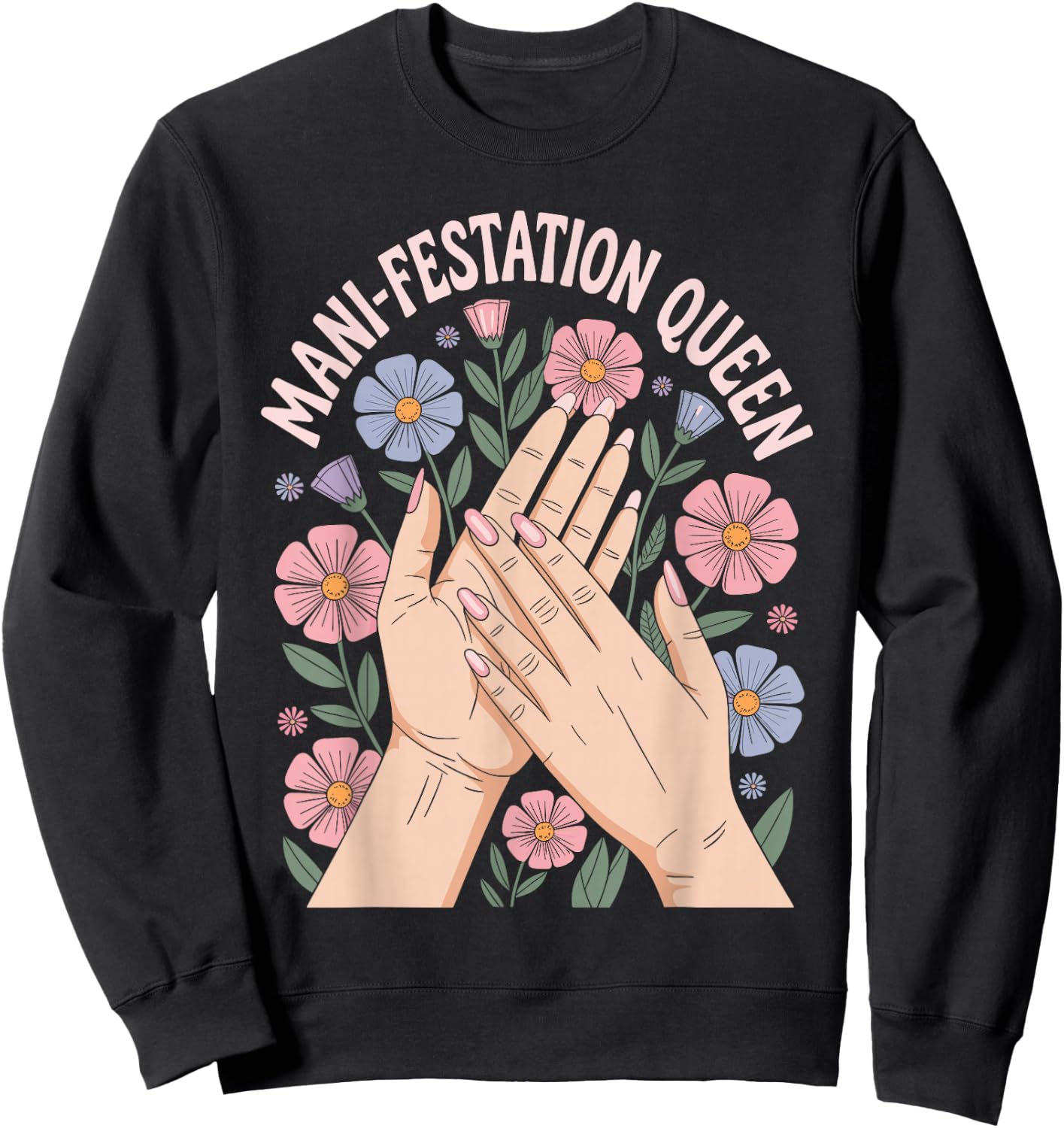 Funny Nail Artist Manifestation Queen Nail Tech Sweatshirt - Sweatshirt | Black