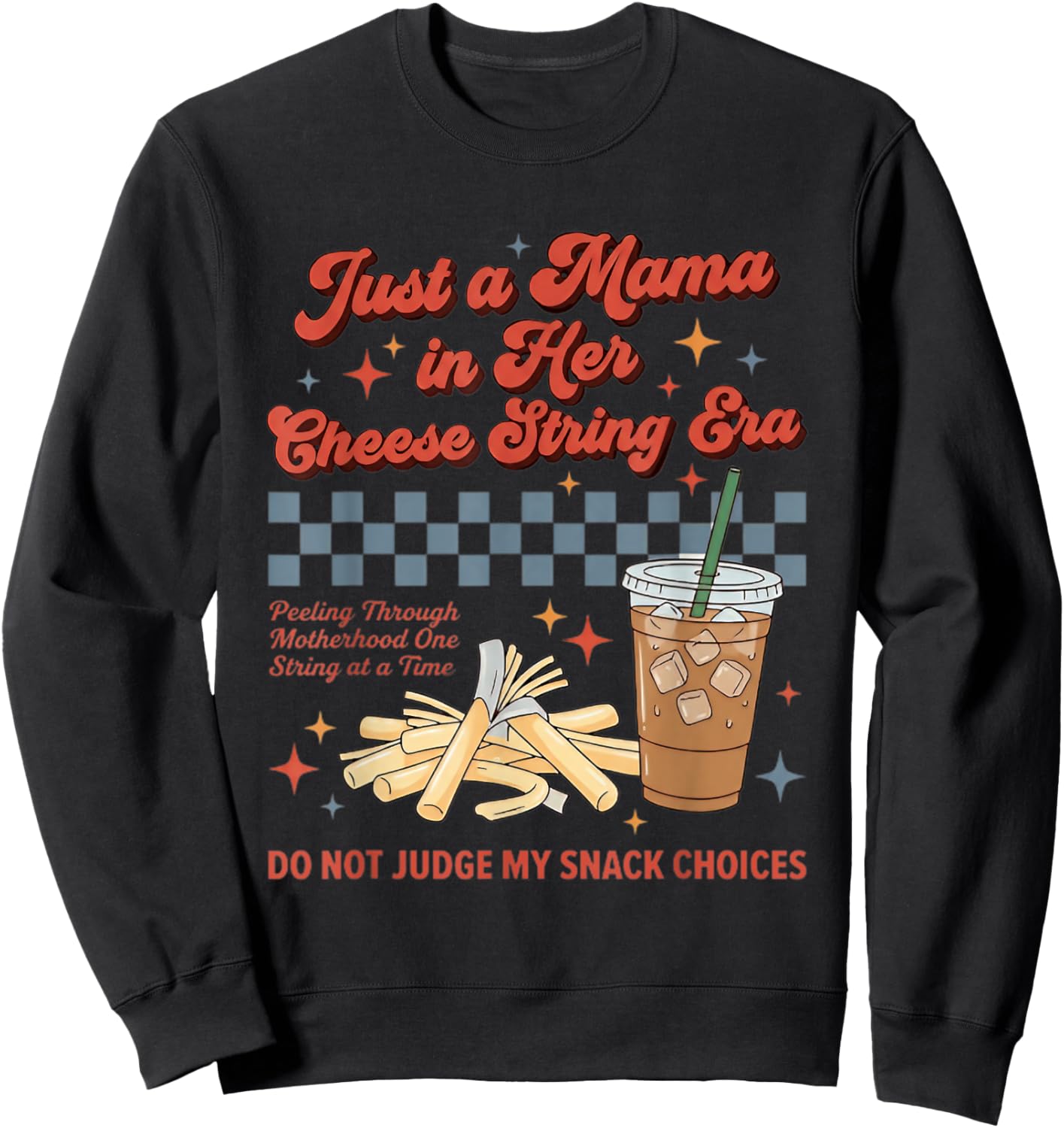 Just A Mama in Her String Cheese Era Retro Toddler Mom Sweatshirt - Sweatshirt | Black