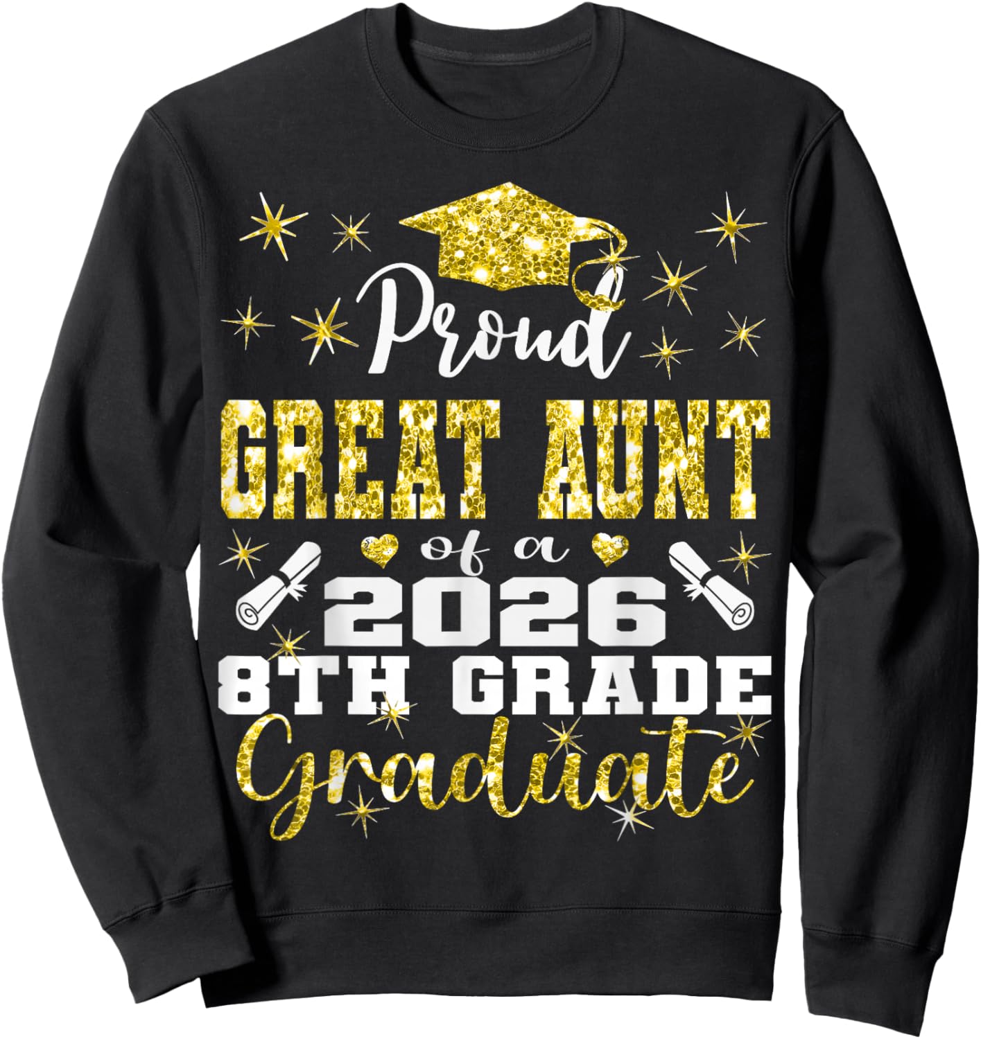 Proud Great Aunt of 8th Grade Graduate 2026 Family Sweatshirt - Sweatshirt | Black