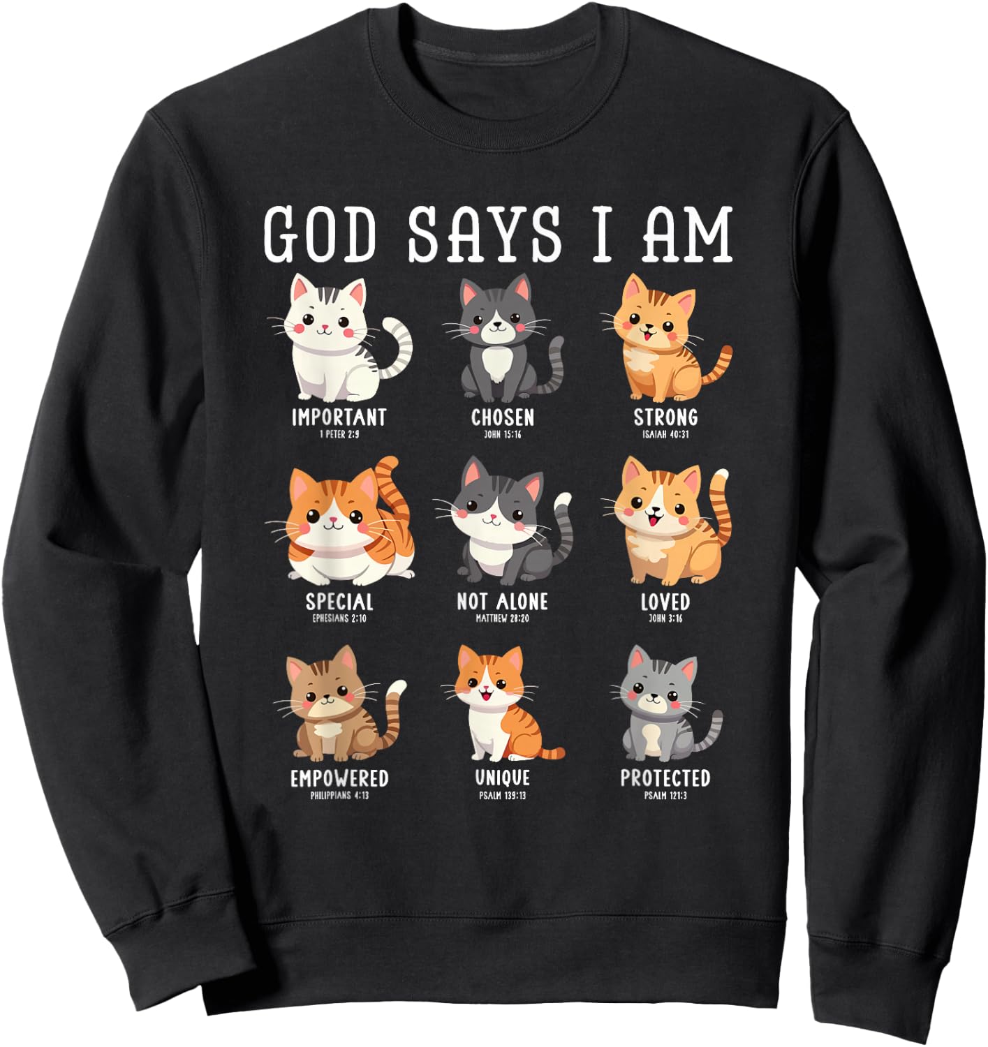 God Says I Am Cat Cute Cats Lover Bible Verse Christian Sweatshirt - Sweatshirt | Black