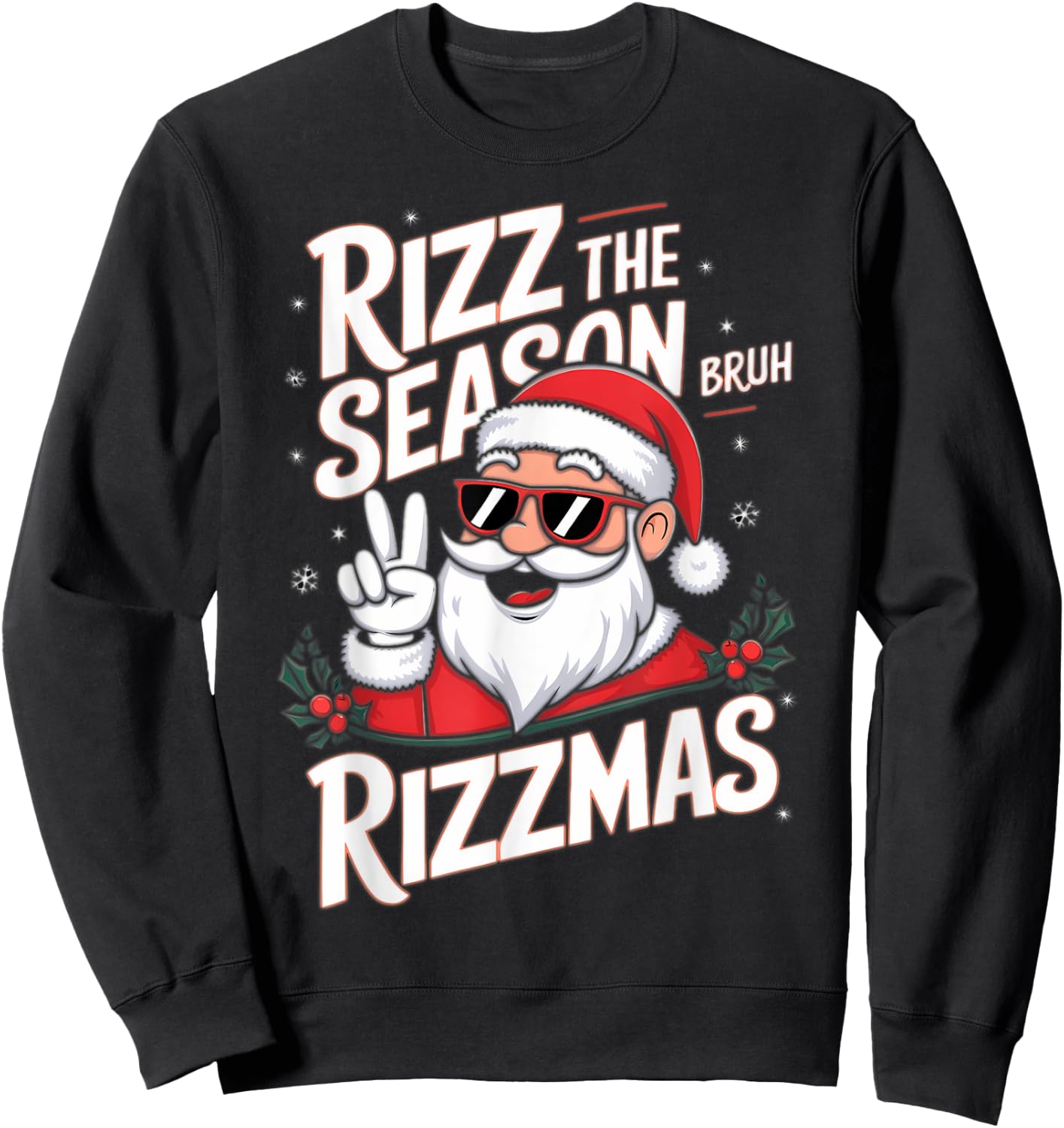Rizz The Season Bruh Rizzmas Sweatshirt - Sweatshirt | Black