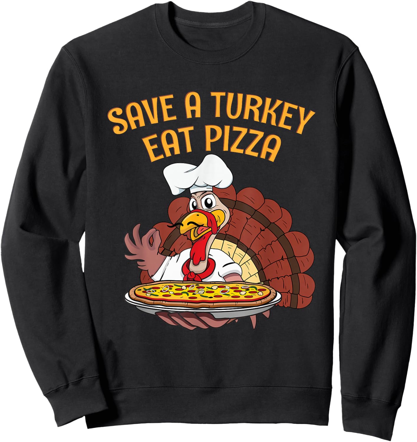 Save a Turkey Eat Pizza Funny Vegetarian Vegan Thanksgiving Sweatshirt - Sweatshirt | Black
