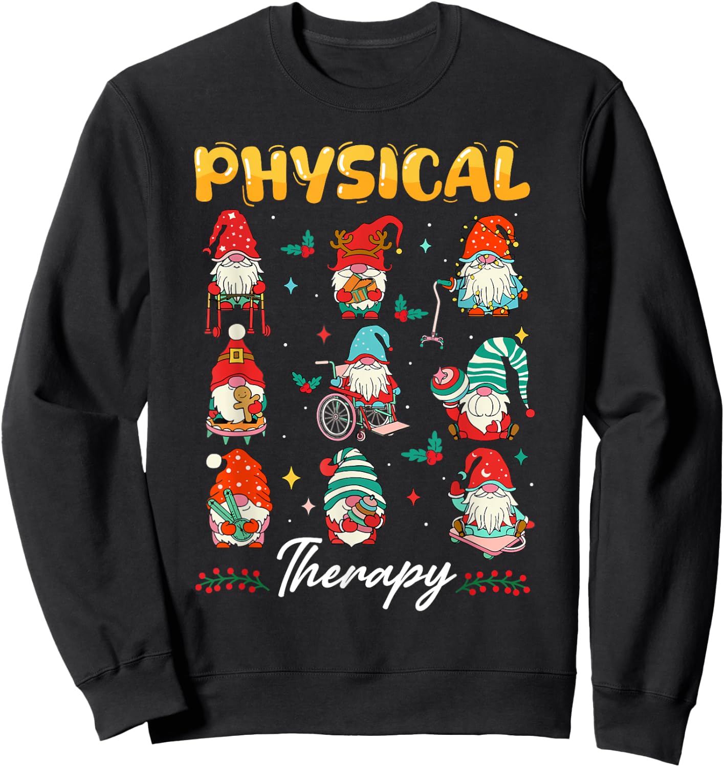 Physical Therapy Christmas PT Therapist Cute Gnome Xmas Sweatshirt - Sweatshirt | Black