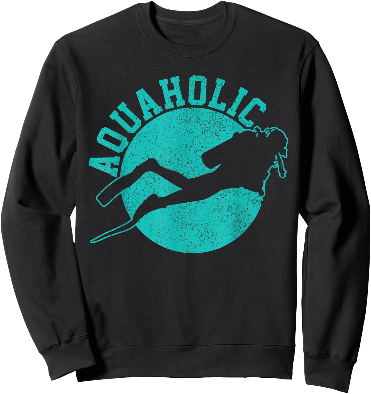 Scuba Diving Aquaholic Funny Scuba Diver Shirt Gift Sweatshirt - Sweatshirt | Black