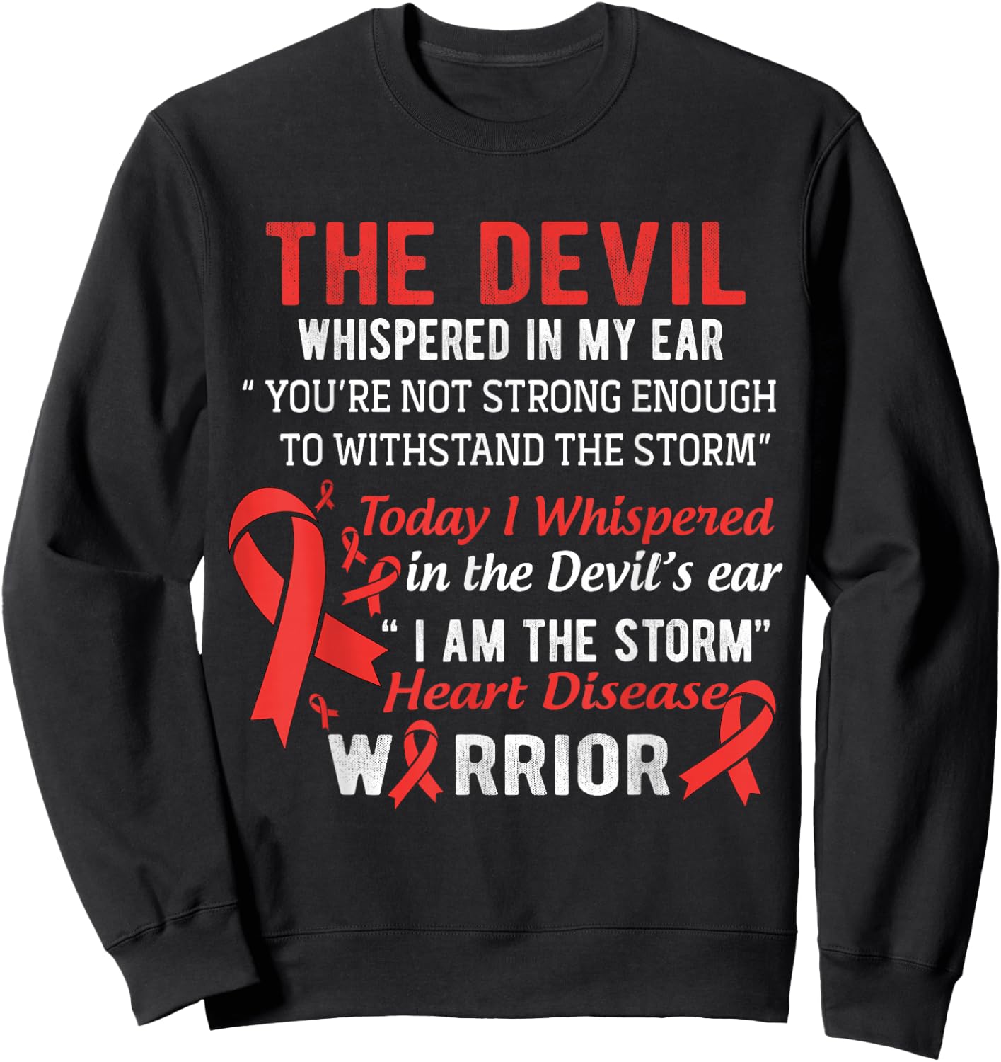 I am the Storm Heart Disease Warrior Sweatshirt - Sweatshirt | Black