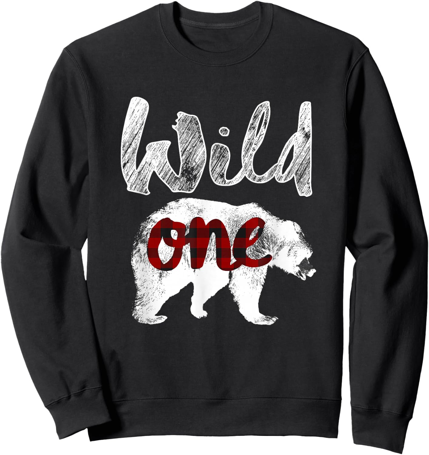 Bear Wild One Shirt 1st Birthday Lumberjack Buffalo Plaid Sweatshirt - Sweatshirt | Black