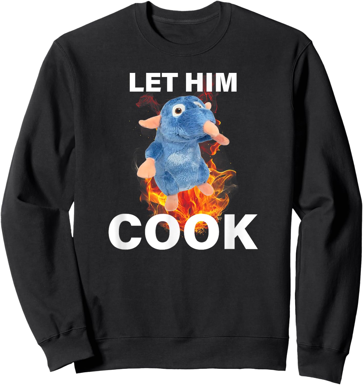 Let Him Cook Rat Funny Meme Sweatshirt - Sweatshirt | Black