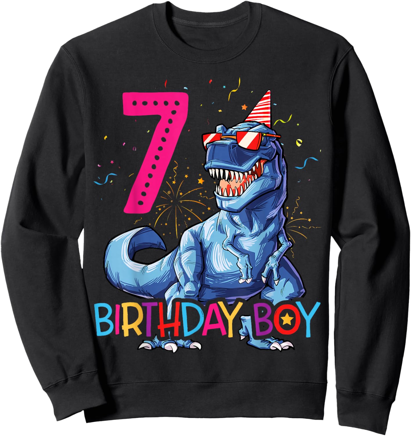 Dinosaur T rex 7 year Old T shirt Kids 7th Birthday Sweatshirt - Sweatshirt | Black