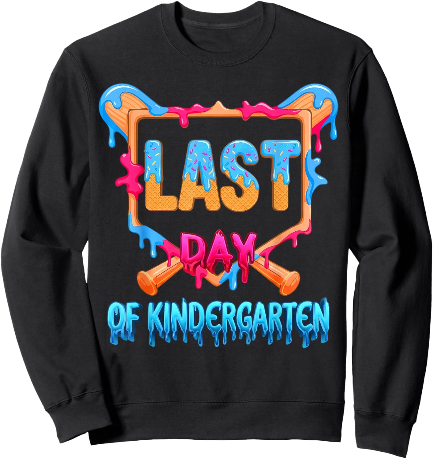 Last Day of Kindergarten Ice Cream Drip School Boys Girls Sweatshirt - Sweatshirt | Black