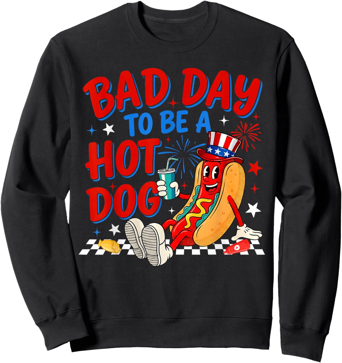 Funny Fourth of July Bad Day to Be A Hot Dog Men Women Kid Sweatshirt - Sweatshirt | Black
