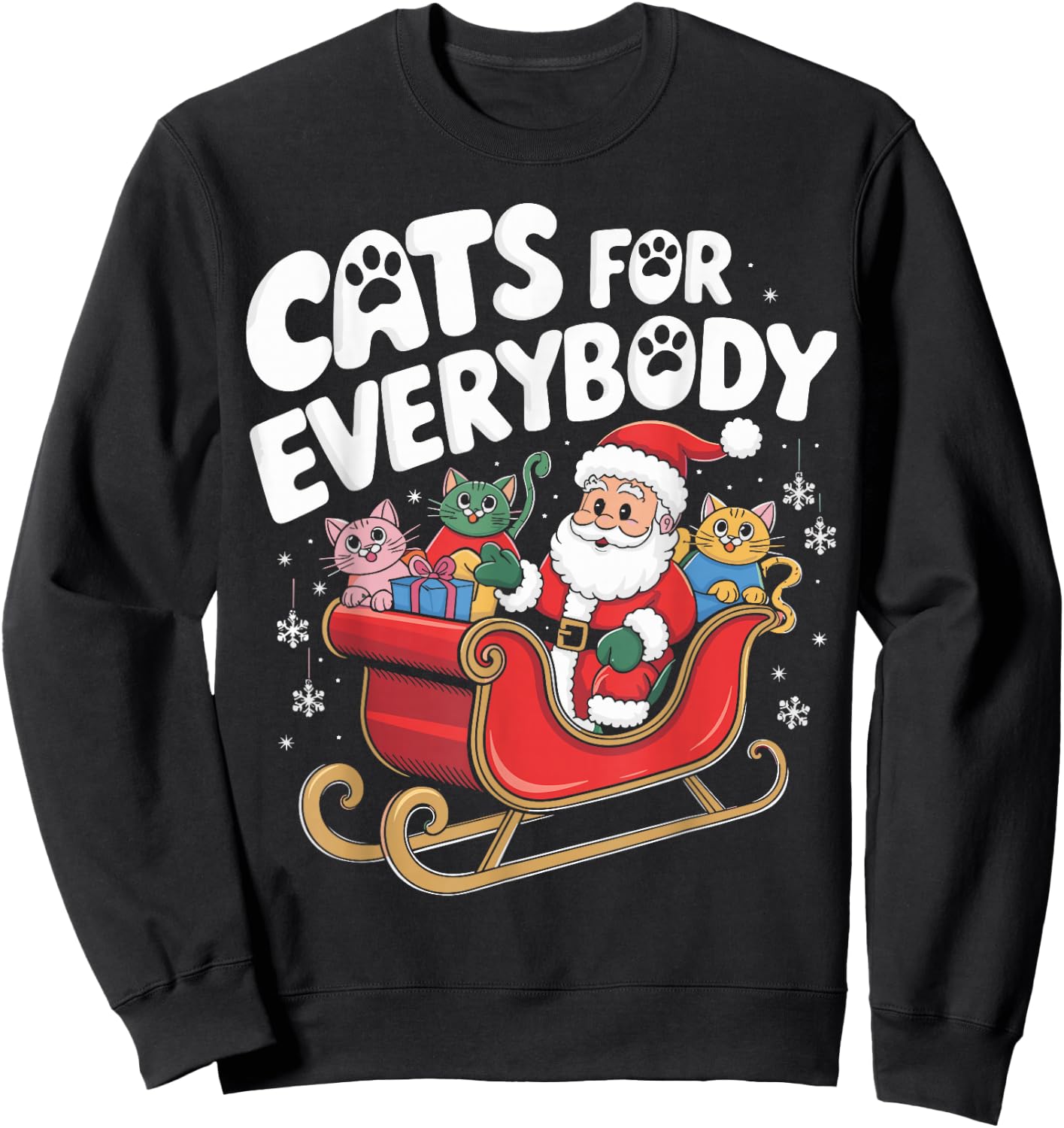 Cats For Everybody Christmas Cat Funny Xmas Women Santa Sweatshirt - Sweatshirt | Black
