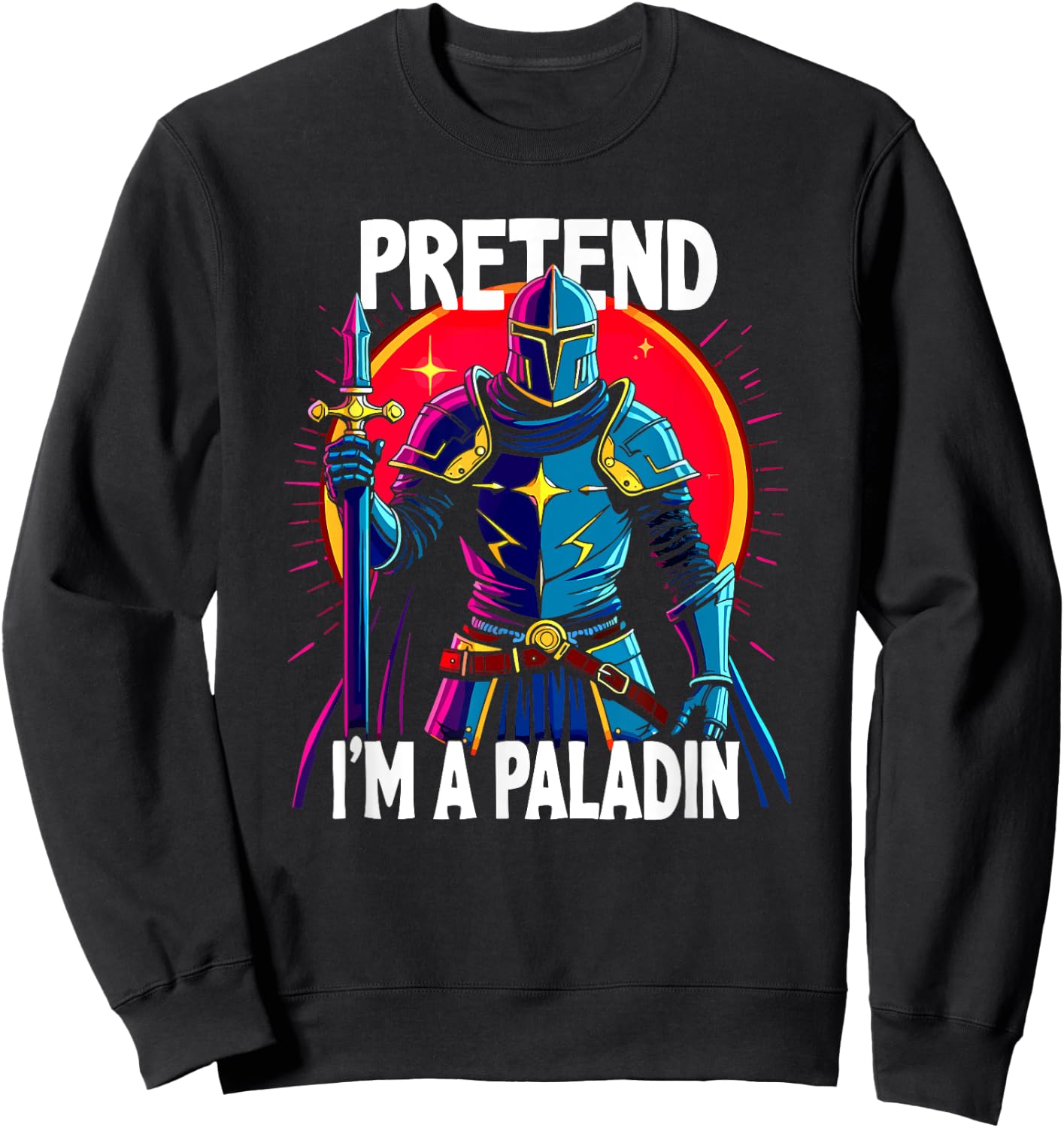 Pretend I'm A Paladin Costume Sweatshirt - Sweatshirt | Black