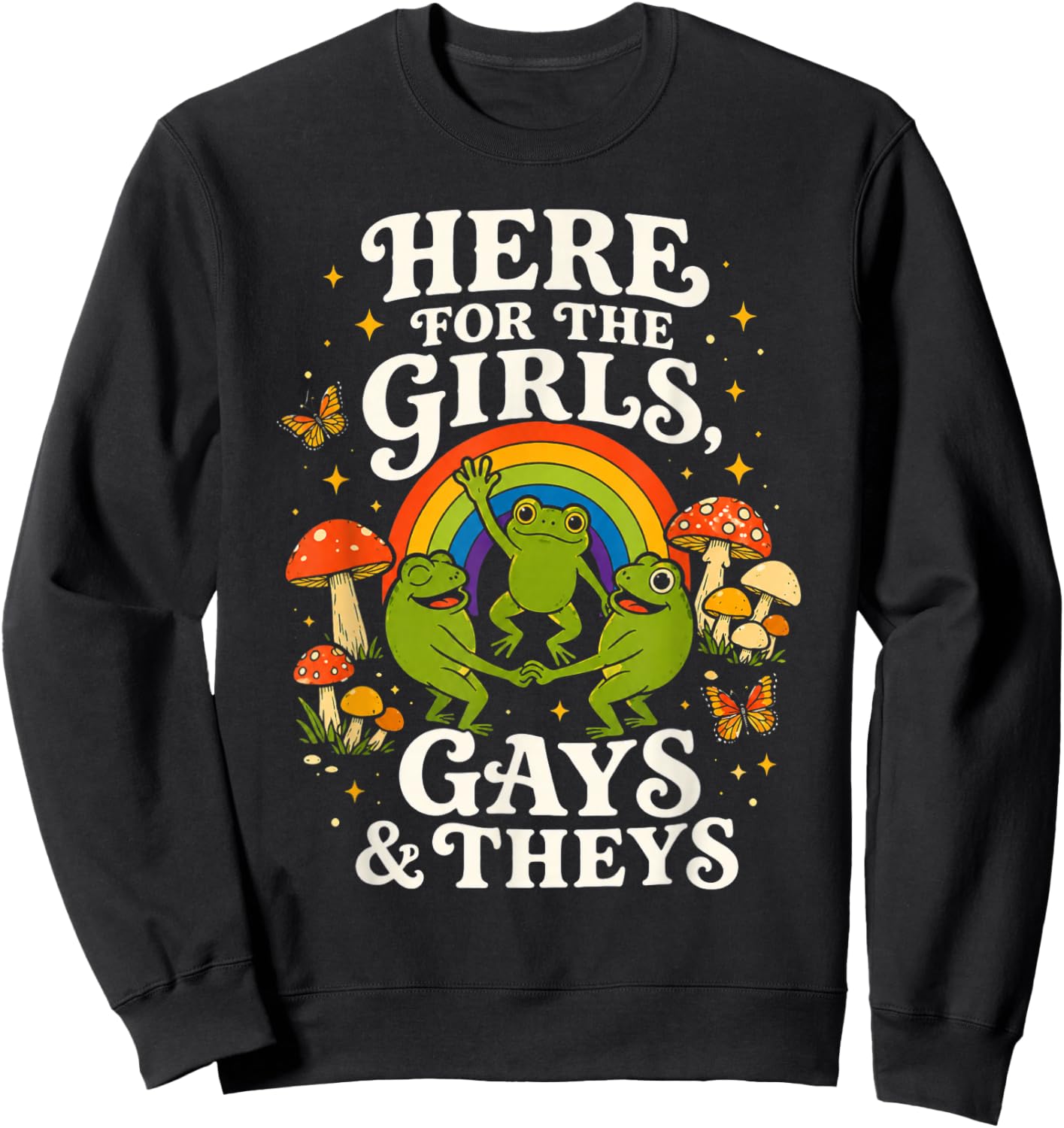 Here for The Girls Gays and Theys Vintage LGBTQ Ally Sweatshirt - Sweatshirt | Black
