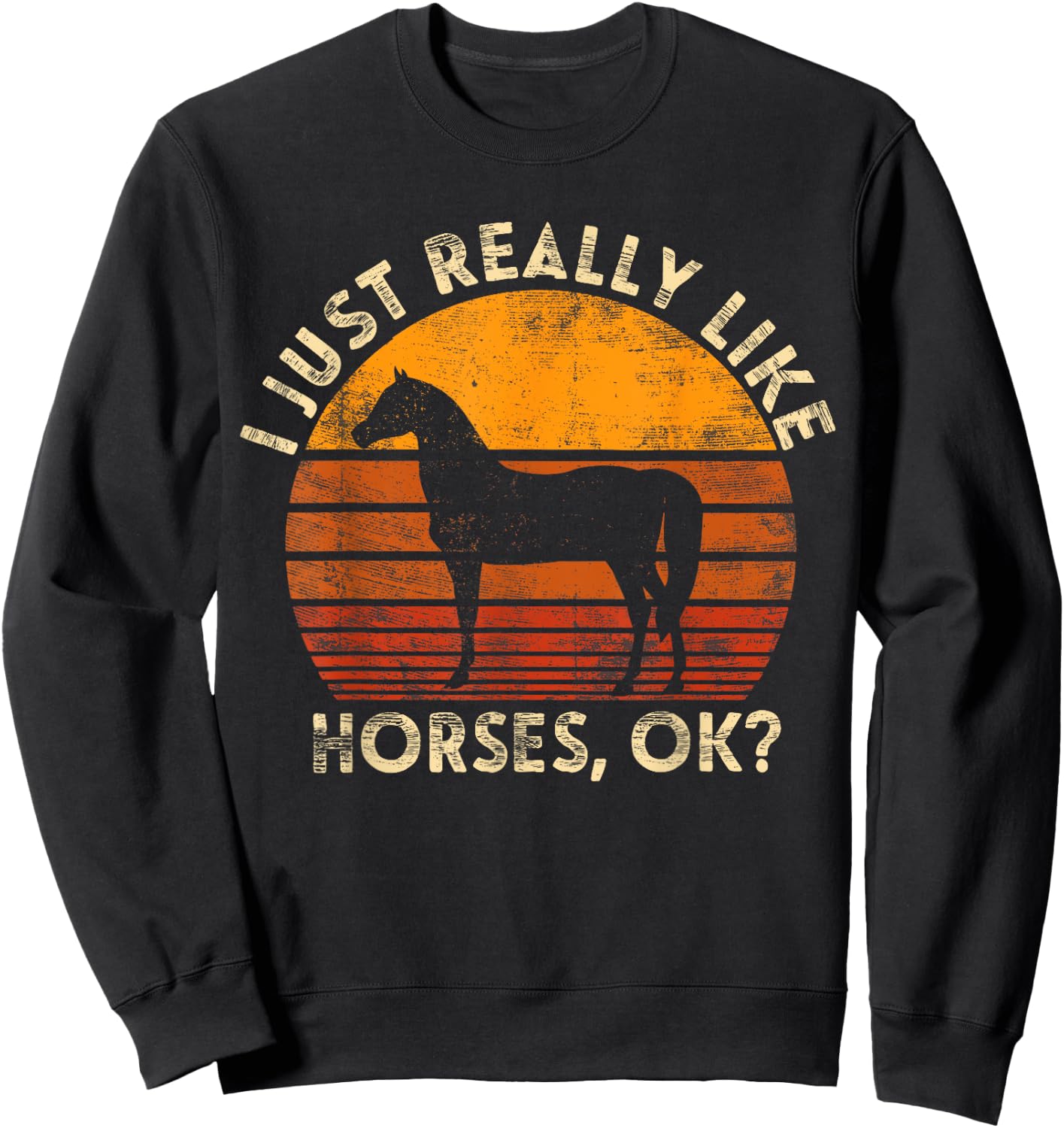 I Just Really Like Horse Horseback Riding Equestrian Sweatshirt - Sweatshirt | Black