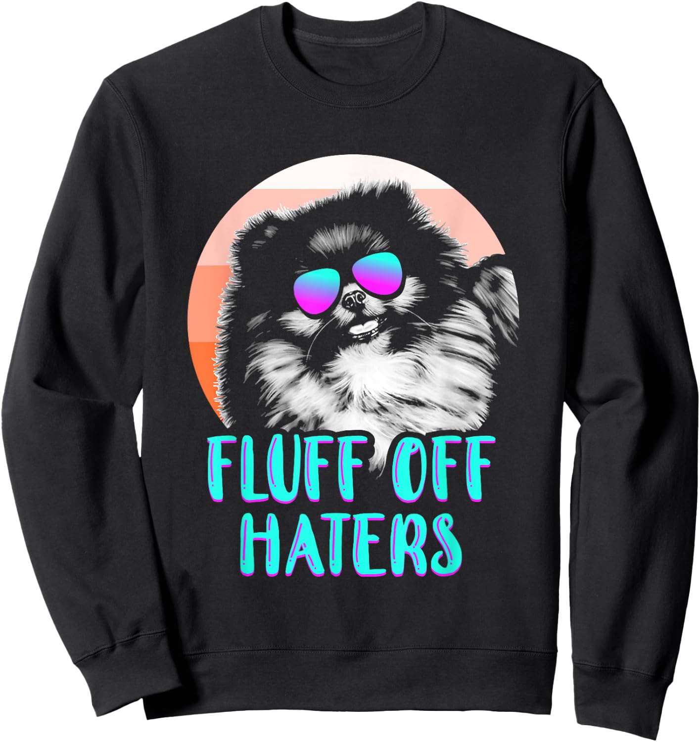 Funny Pomeranian Face Sunglasses No Fluffs Given Dog Lover Men Women Girls Kids Sweatshirt - Sweatshirt | Black