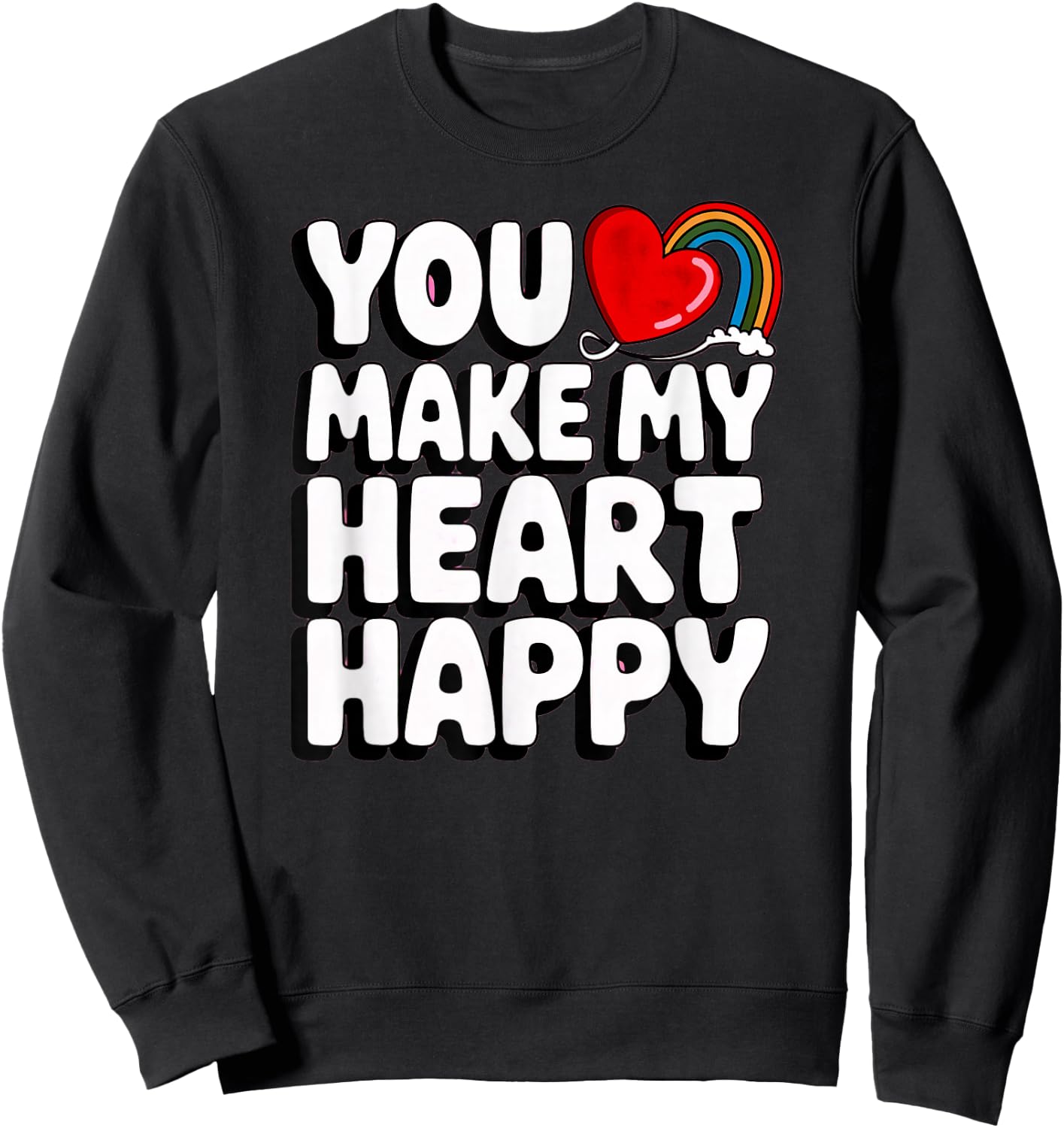 You Make My Heart Happy Kids for Children Sweatshirt - Sweatshirt | Black