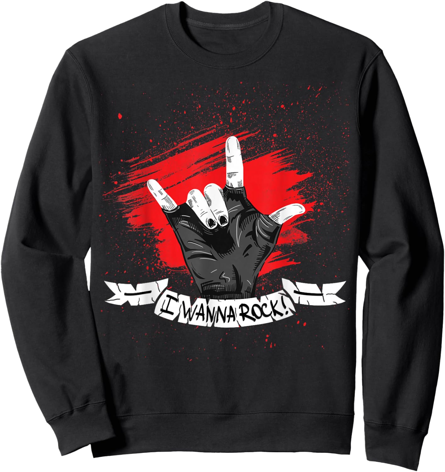 I Wanna Rock - Rock n Roll T Shirts - Hand Horns for Woman. Sweatshirt - Sweatshirt | Black