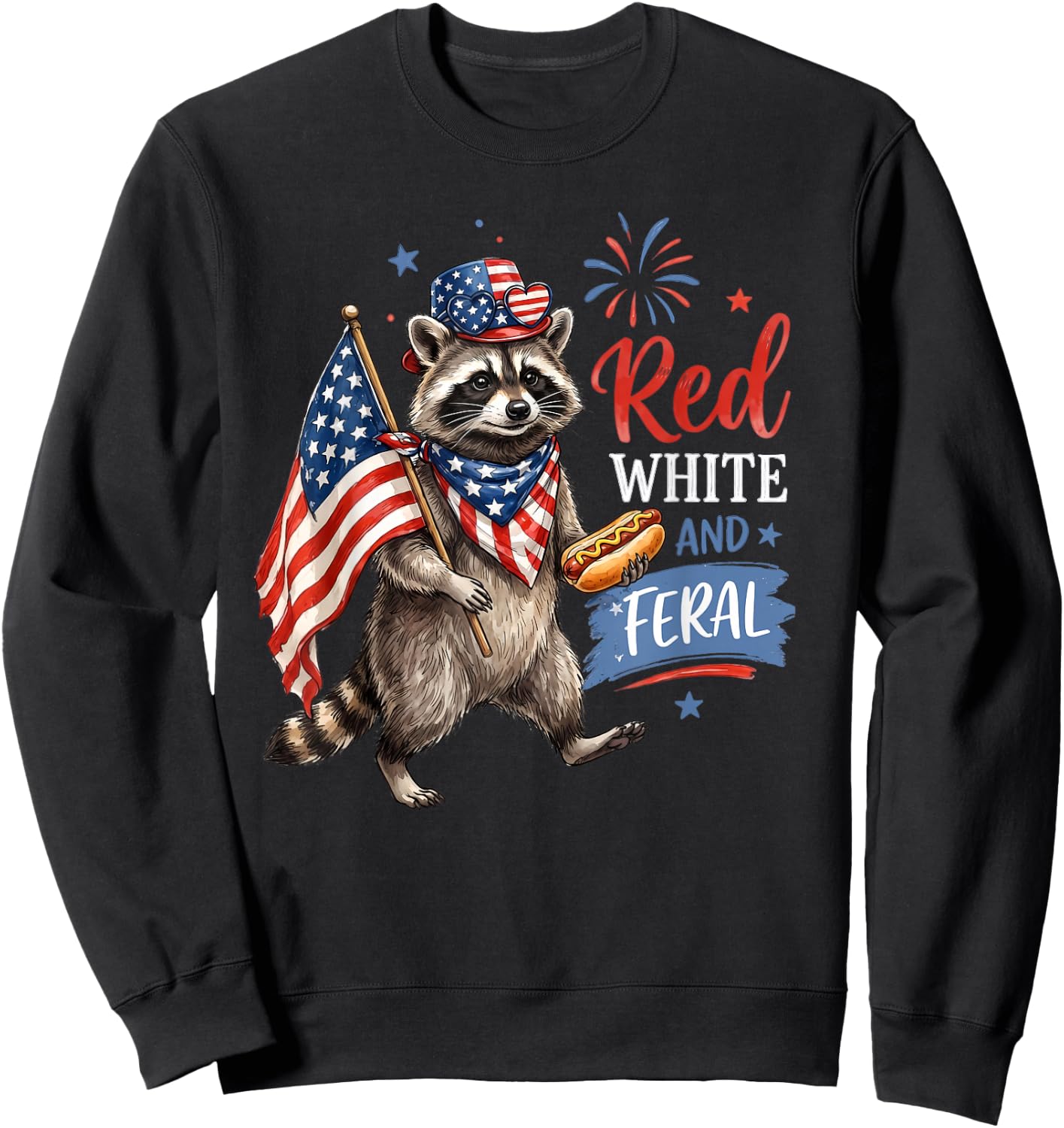 Red White and Feral USA Flag American Raccoon 4th of July Sweatshirt - Sweatshirt | Black