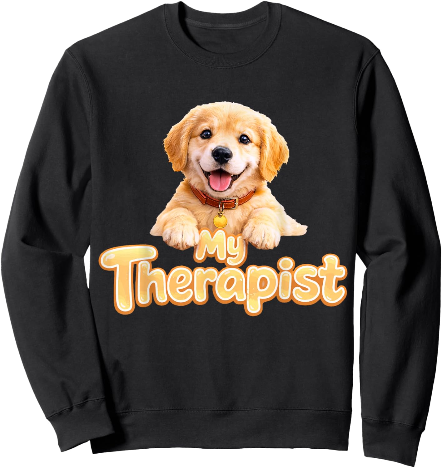 Golden Retriever My Therapist Sweatshirt - Sweatshirt | Black