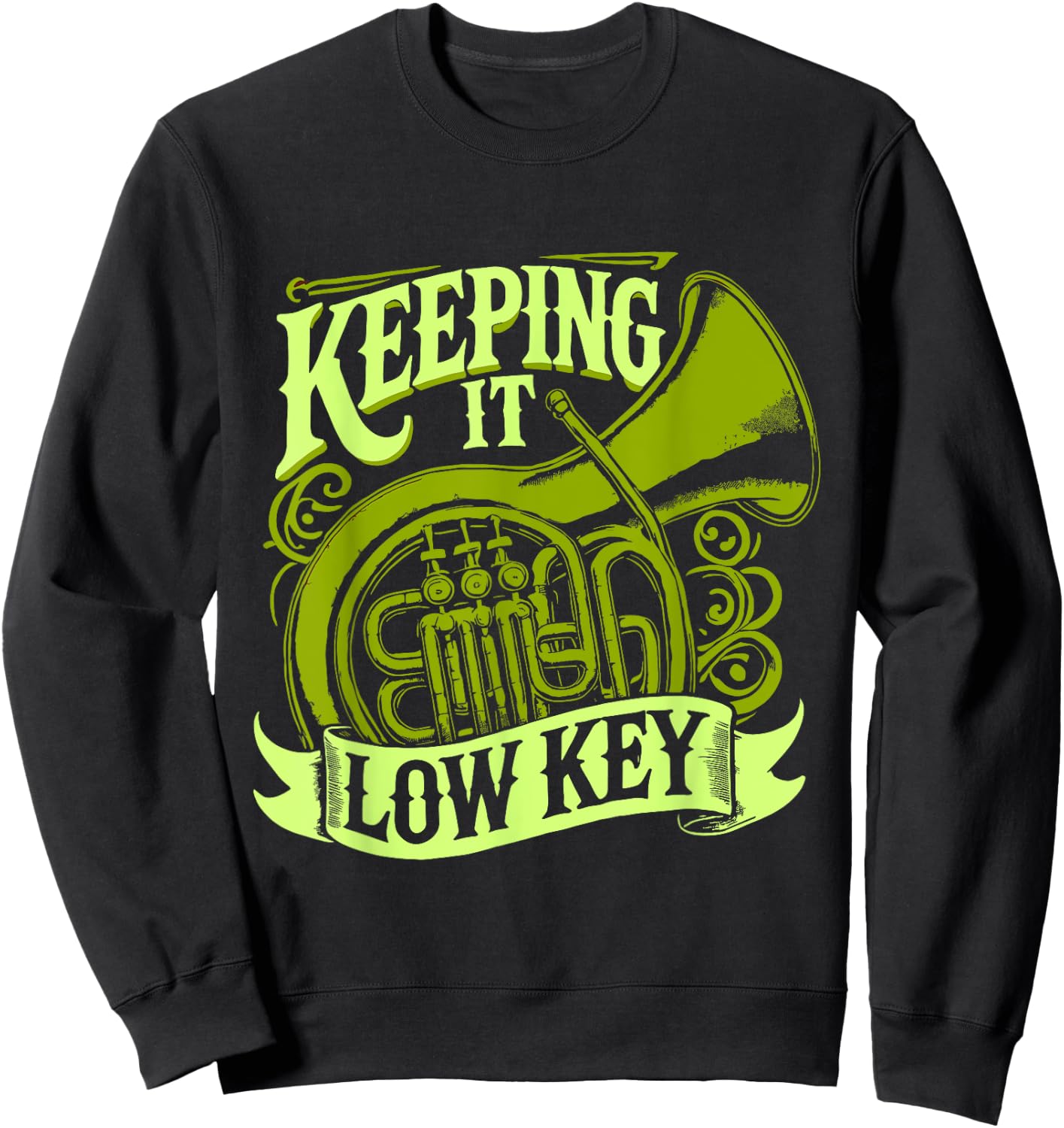 Tuba Player Keeping It Low Key Sweatshirt - Sweatshirt | Black