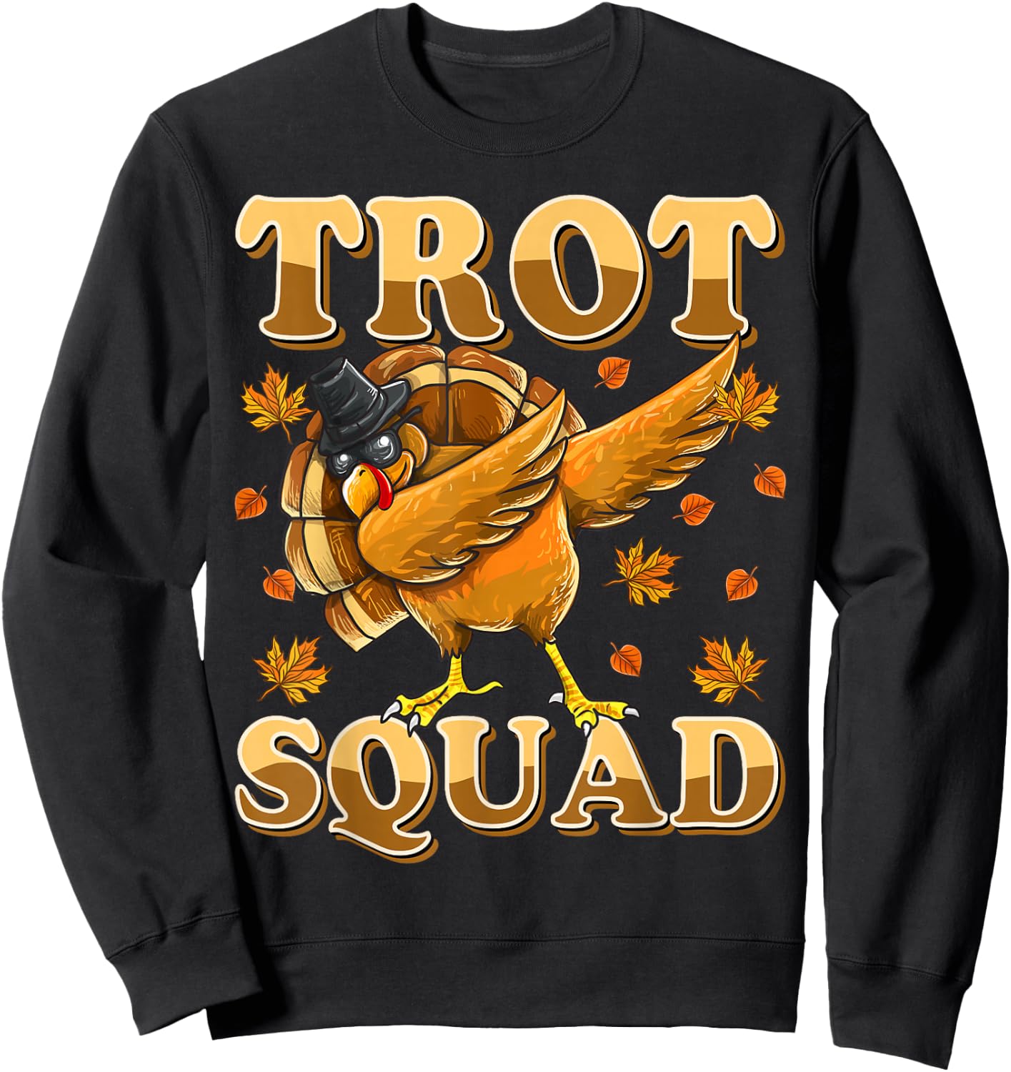 Trot Squad Dabbing Turkey Marathon Running Matching Sweatshirt - Sweatshirt | Black