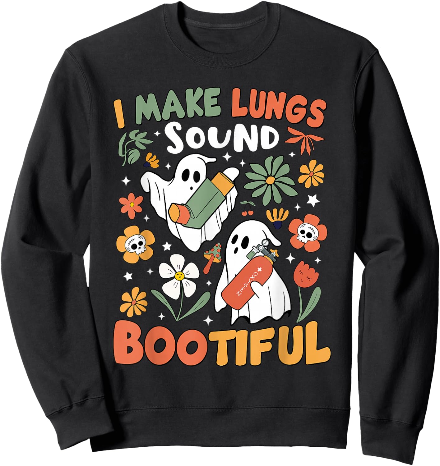 I Make Lungs Sound Bootiful Respiratory Therapist Halloween Sweatshirt - Sweatshirt | Black