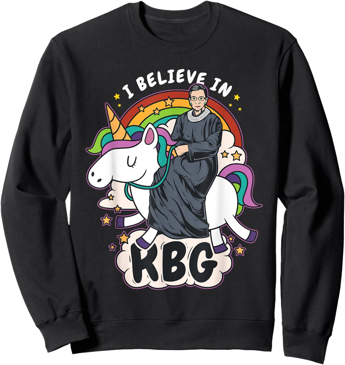I Believe In RBG Unicorn Feminist Sweatshirt - Sweatshirt | Black