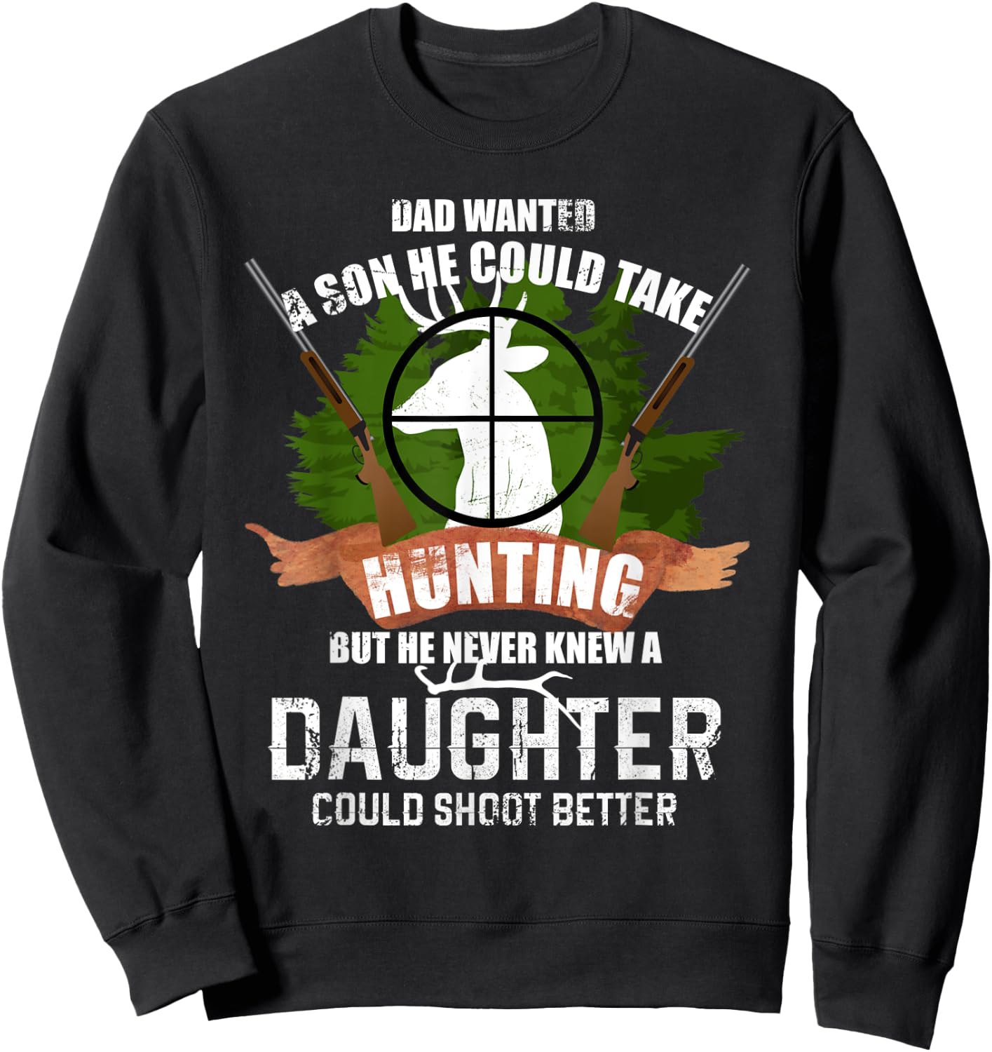 Deer Hunting Gear T Shirt Father Daughter Shirt Pro Gun Gift Sweatshirt - Sweatshirt | Black