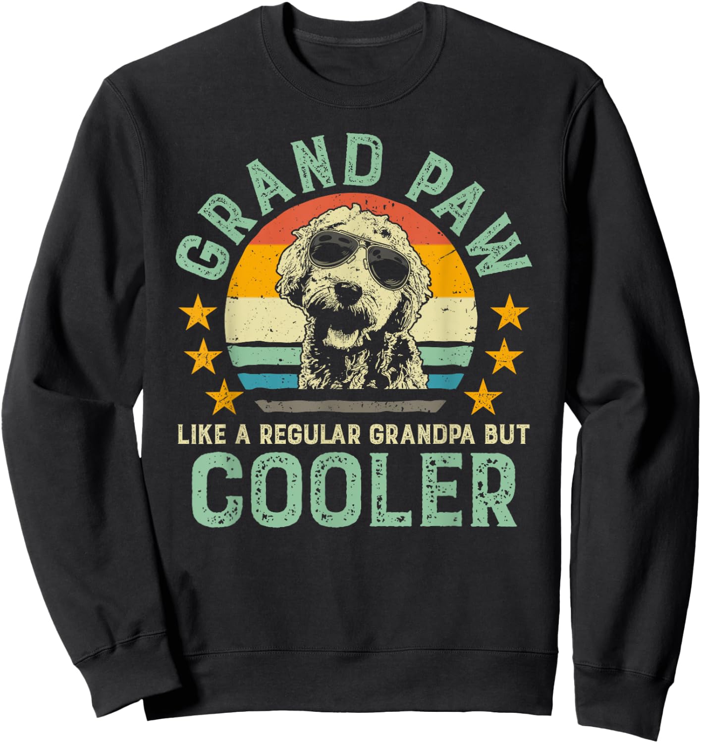 Grand Paw Like Regular Grandpa But Cooler Doodle Lover Shirt Sweatshirt - Sweatshirt | Black