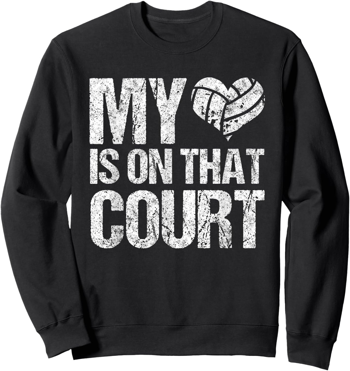 My Heart Is On That Court Vintage Volleyball Sports Mom Sweatshirt - Sweatshirt | Black