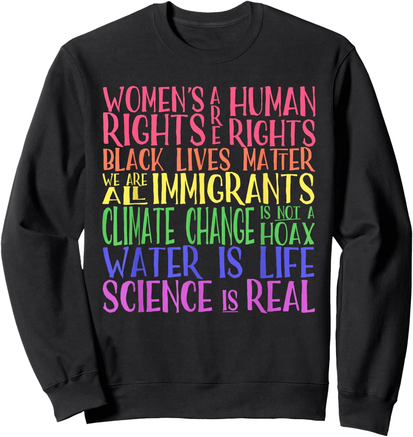 Political Protest Rainbow- Equality, Science and Justice Sweatshirt - Sweatshirt | Black