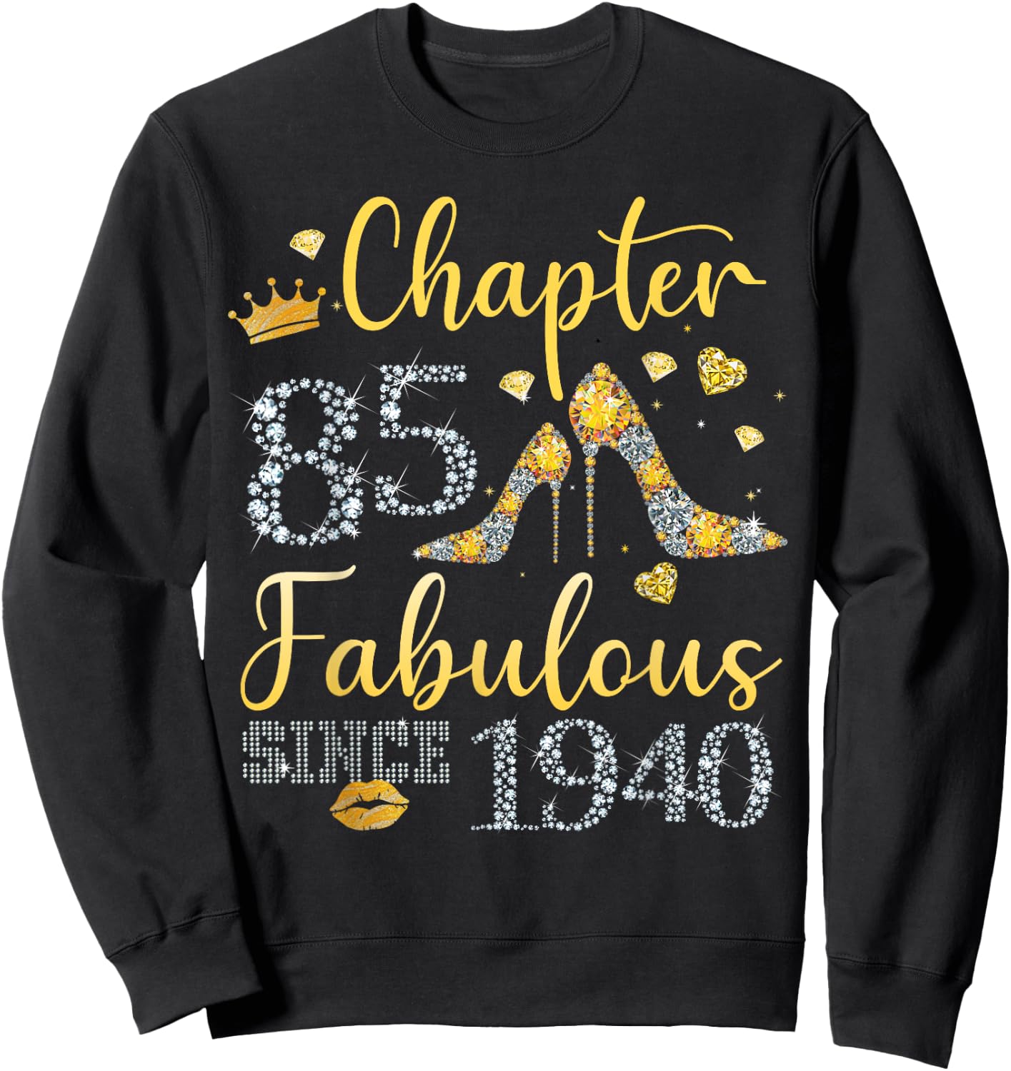 Women Chapter 85 Fabulous Since 1940 85 years old Birthday Sweatshirt - Sweatshirt | Black