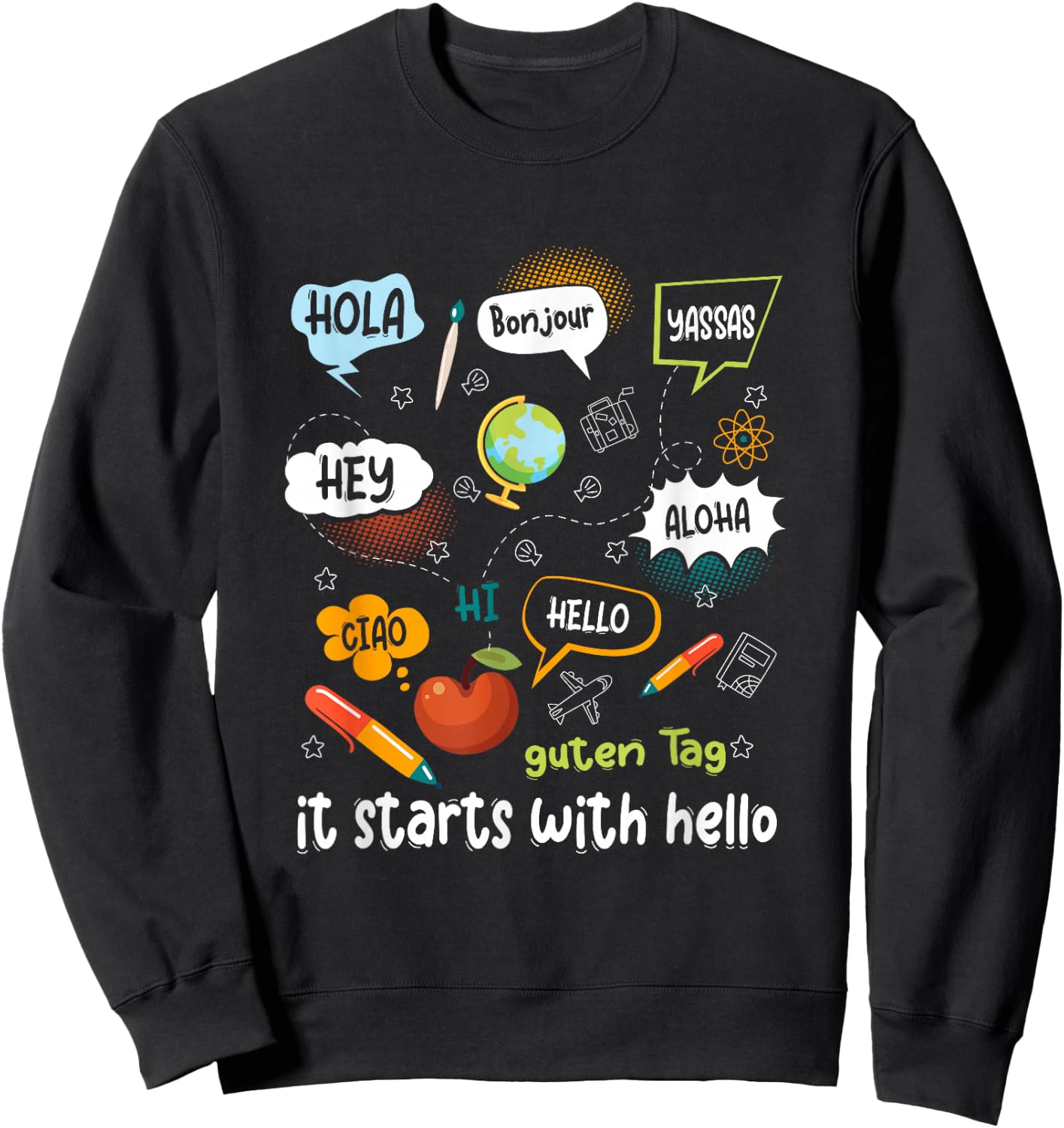 Friendship Inclusion Language Teacher It Starts With Hello Sweatshirt - Sweatshirt | Black