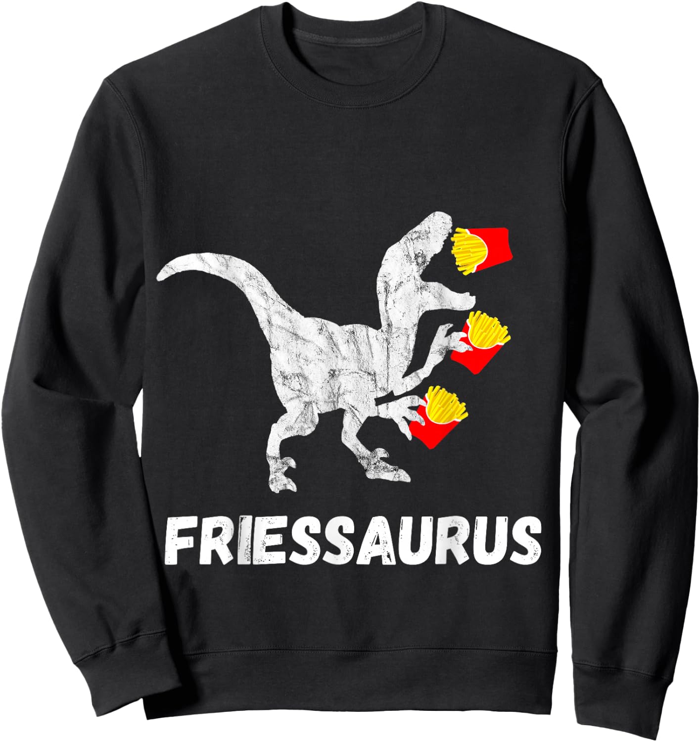 French Fries Saurus Potato Fry Dinosaur Fastfood T Rex Sweatshirt - Sweatshirt | Black