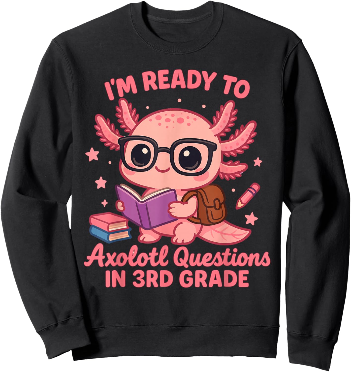 Ready to 3rd Grade Axolotl Question First Day of School Girl Sweatshirt - Sweatshirt | Black