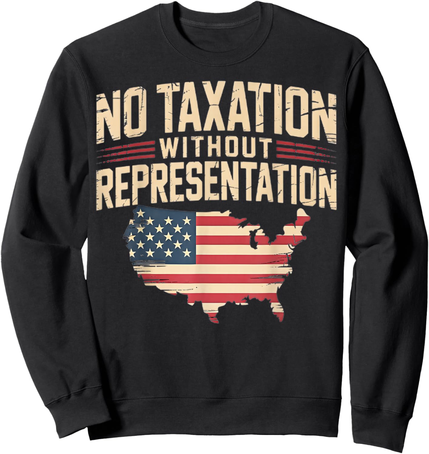 No Taxation Without Representation Sweatshirt - Sweatshirt | Black