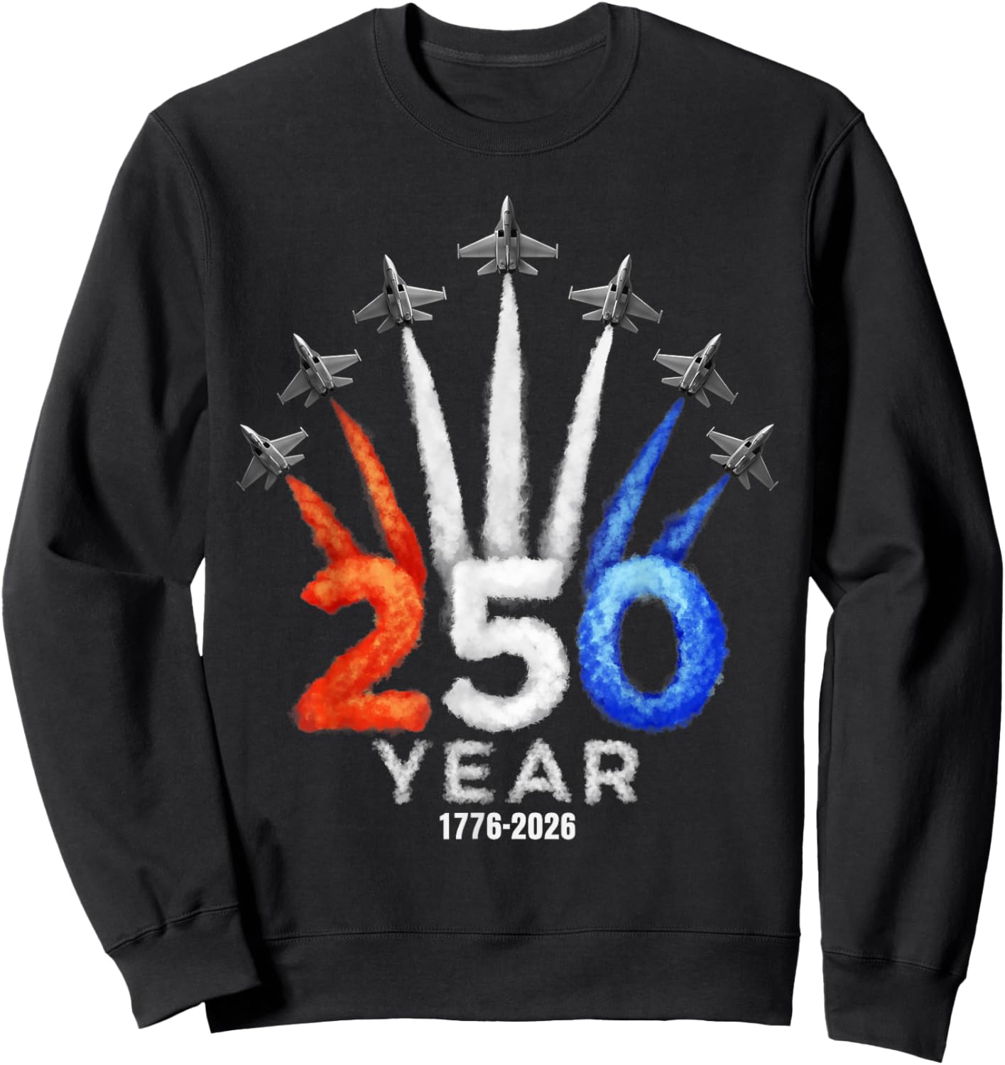 250 Years American 1776 2026 250th USA Patriotic 4th of July Sweatshirt - Sweatshirt | Black