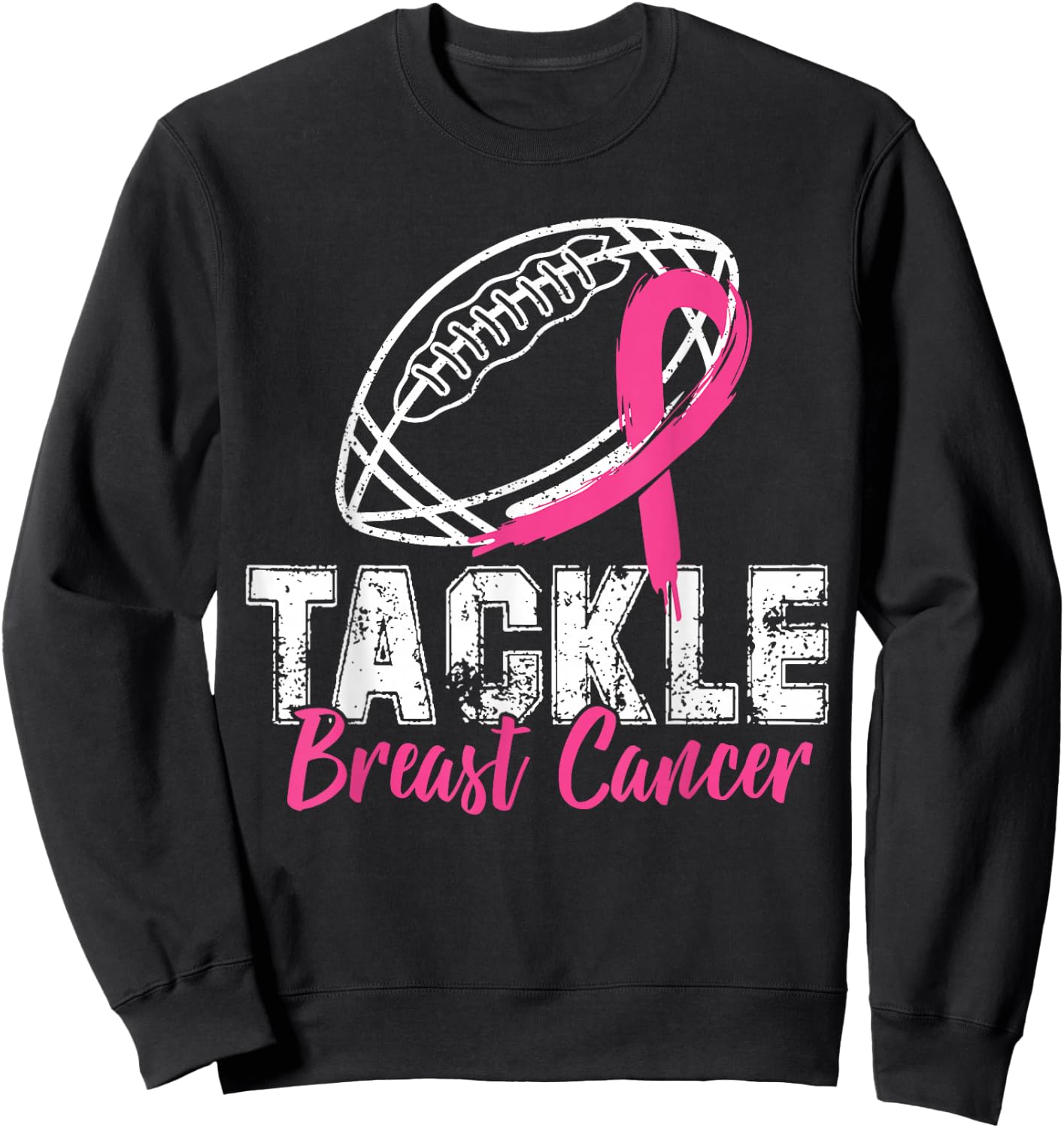 Tackle Breast Cancer Shirt Awareness Football Survivor Gift Sweatshirt - Sweatshirt | Black