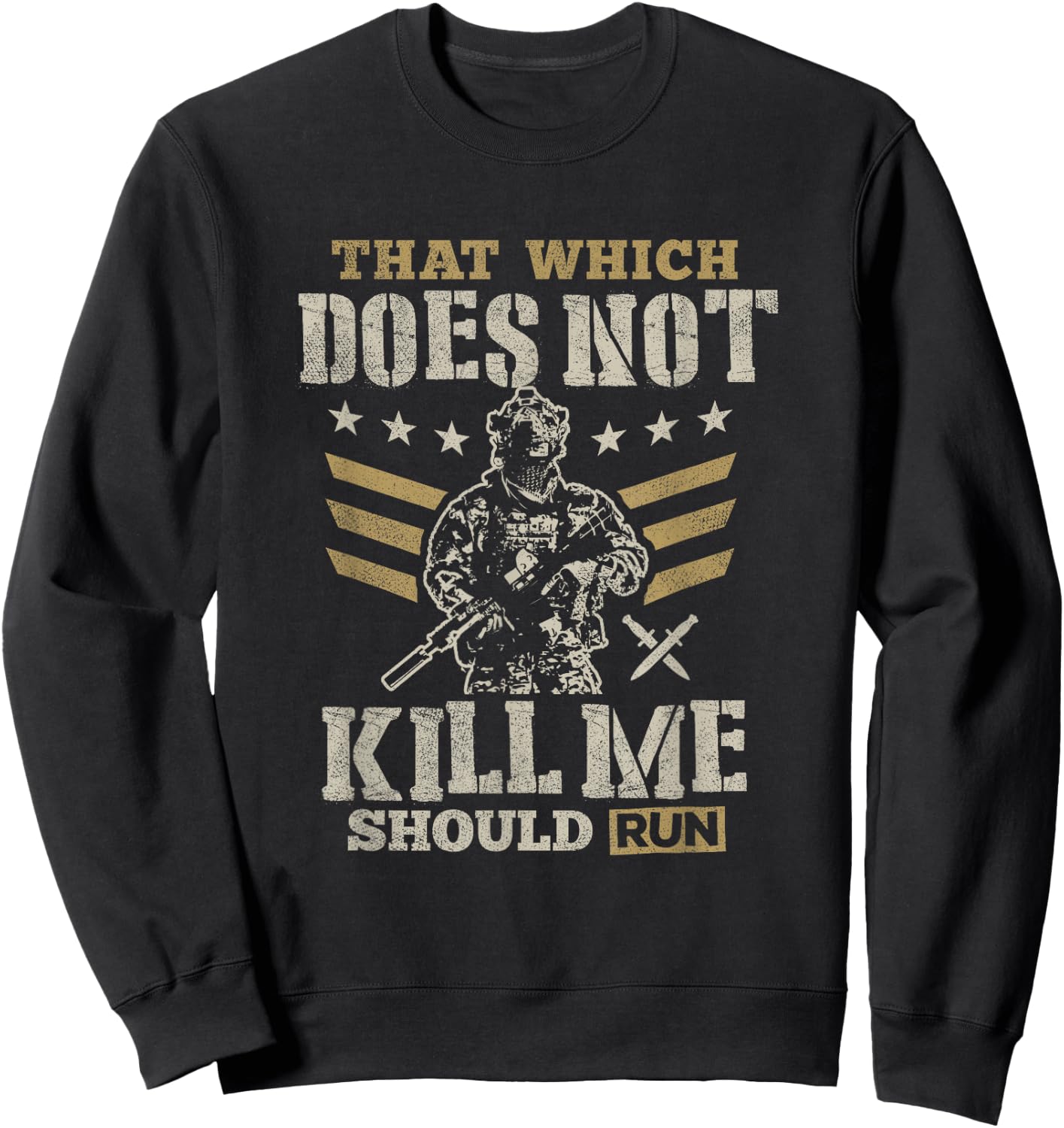 That which doesn't kill me should run t shirt Sweatshirt - Sweatshirt | Black