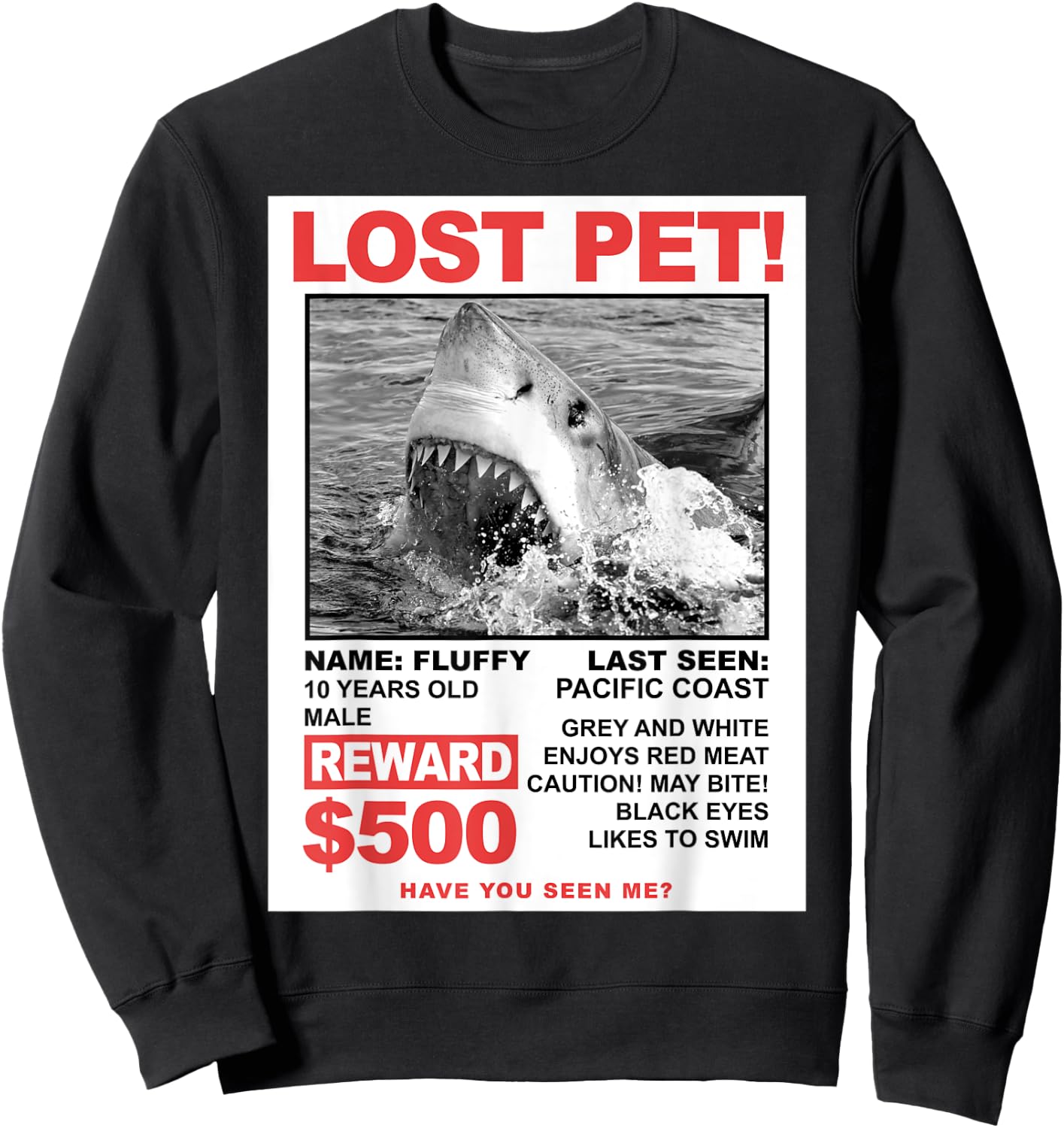 Shark Flyer Lost Pet Reward Sweatshirt - Sweatshirt | Black
