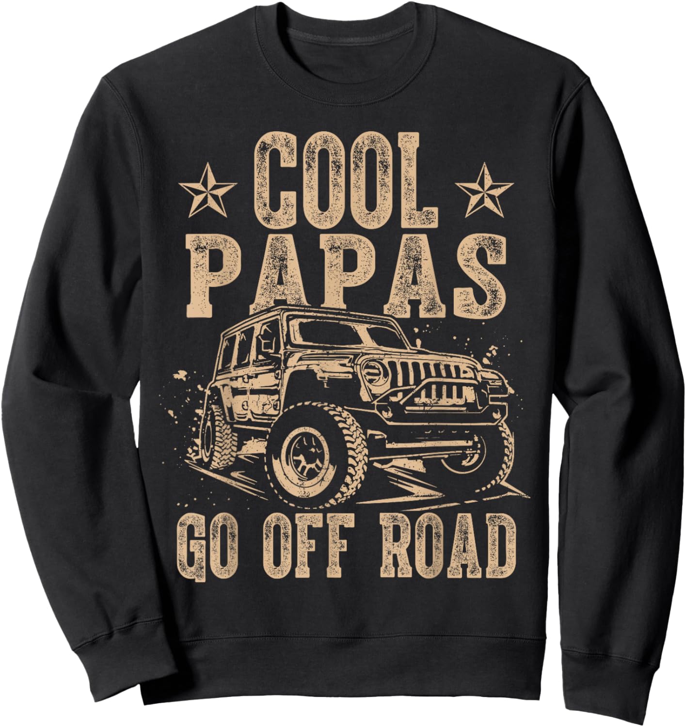 Cool Papas Go Off Road Shirt – Funny Off Road Papa Sweatshirt - Sweatshirt | Black