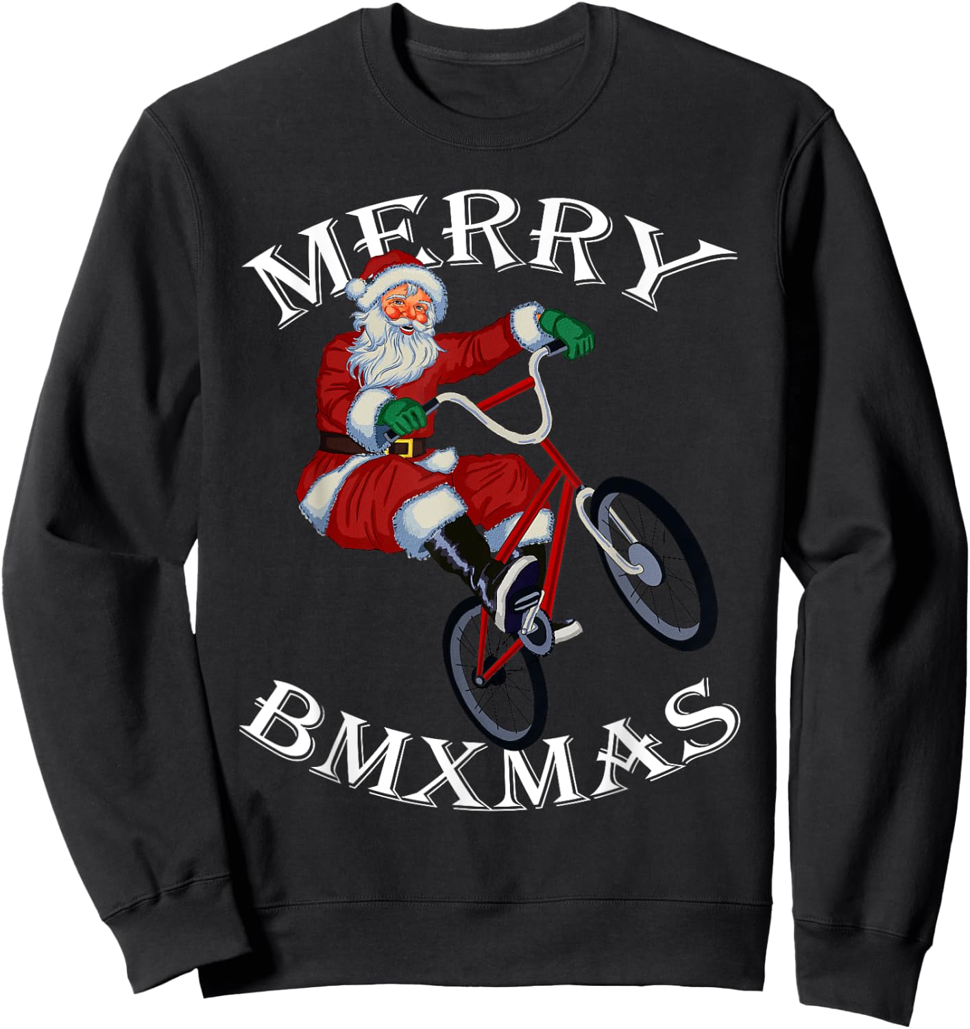 Merry BMXmas Christmas BMX Santa Gifts Funny Sweatshirt - Sweatshirt | Black