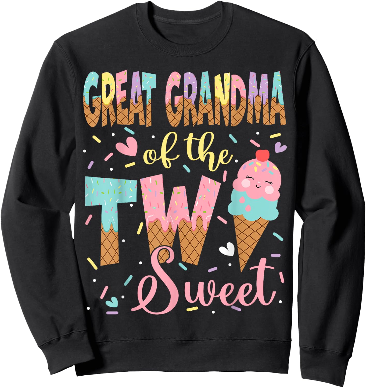 Great Grandma Of The Two Sweet 2Nd Birthday Girl Ice Cream Sweatshirt - Sweatshirt | Black