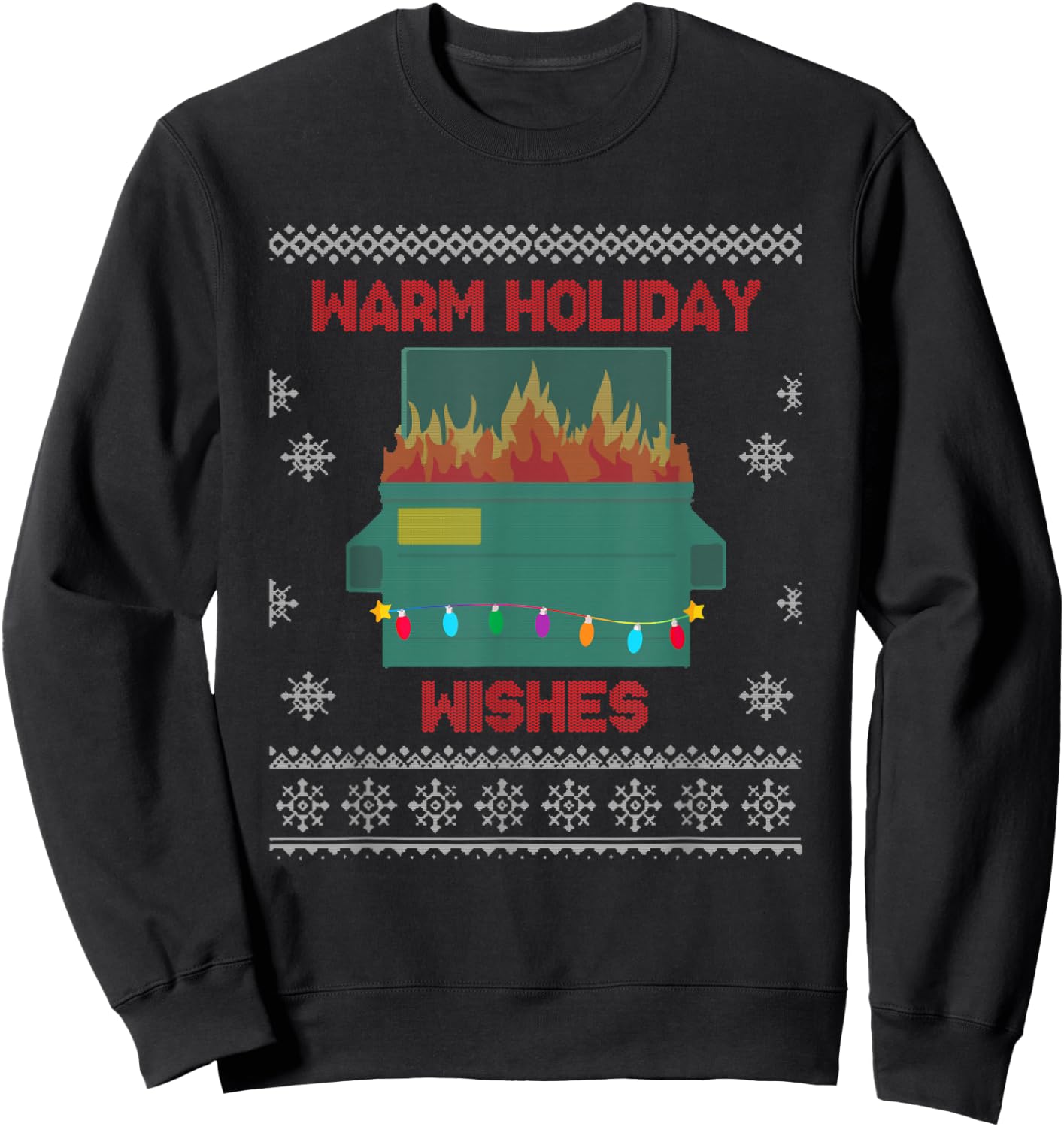 Dumpster Fire Warm Holiday Wishes Ugly Christmas Funny Gift Sweatshirt - Sweatshirt | Black