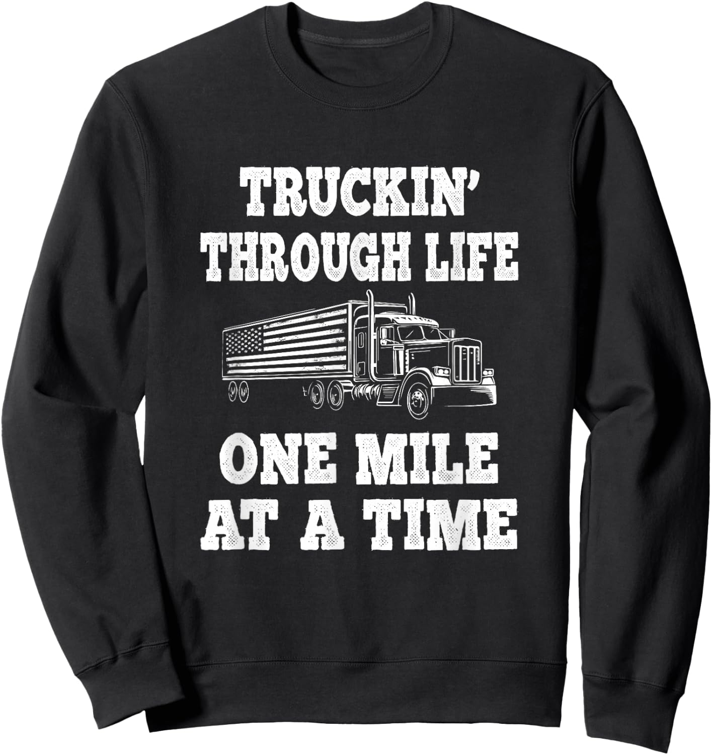 American Flag Semi Truck Driver Sweatshirt - Sweatshirt | Black