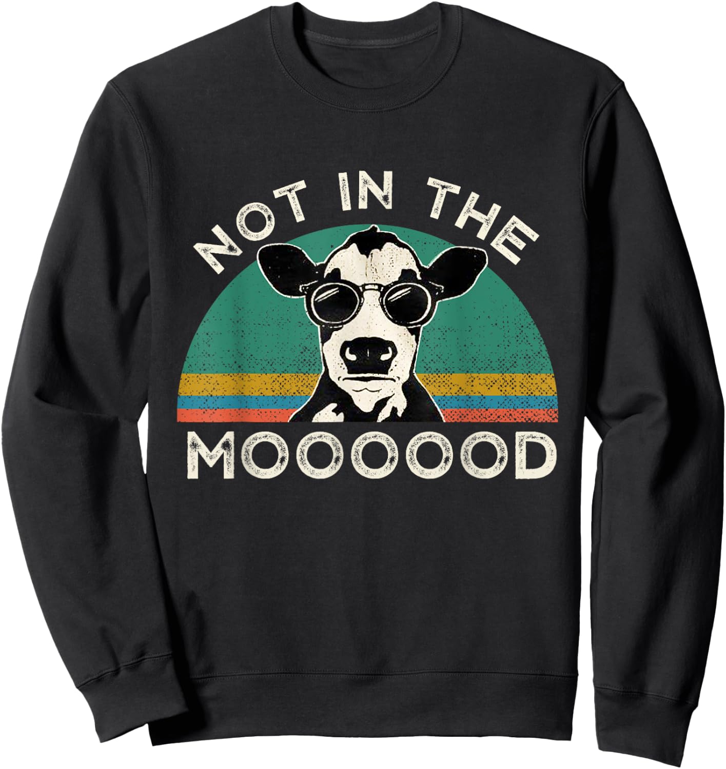 I'm Not In The Mood Funny Cow Gift Men Sweatshirt - Sweatshirt | Black