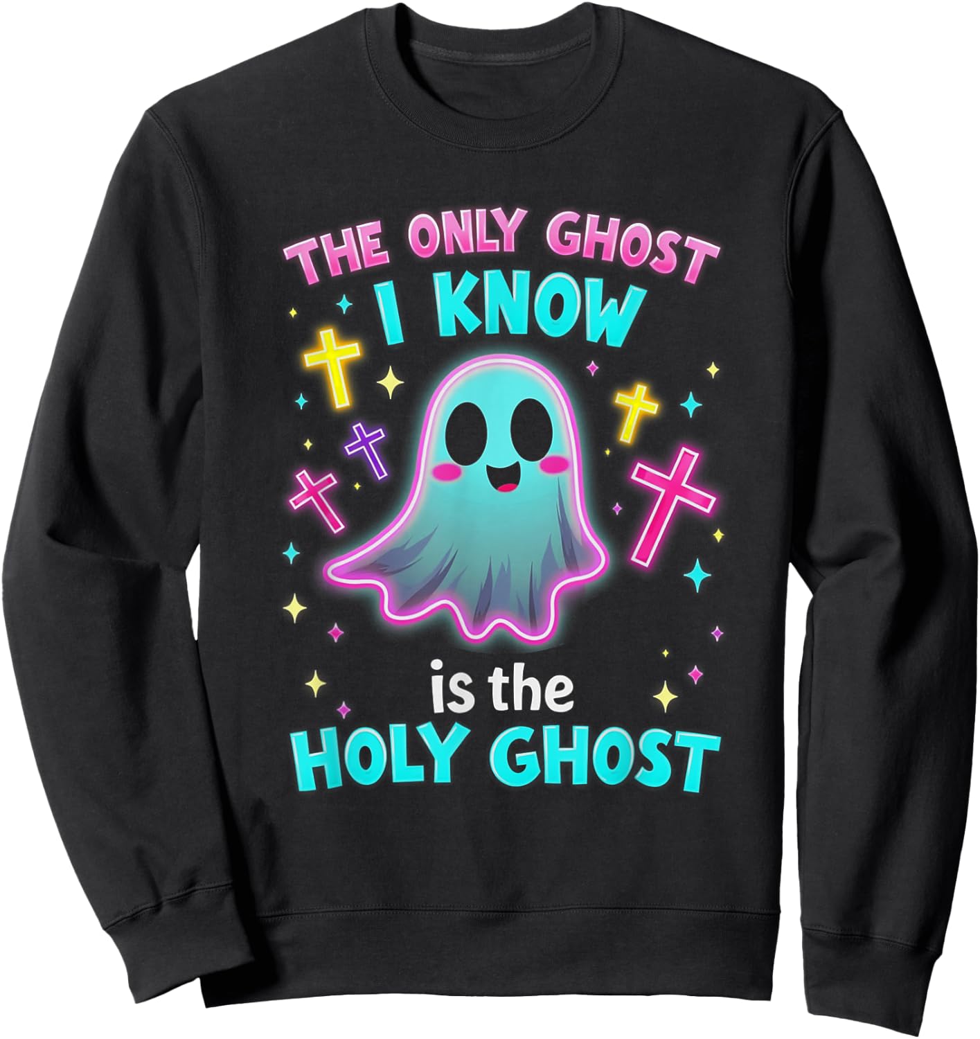 The Only Ghost I Know is the Holy Ghost, Christian Halloween Sweatshirt - Sweatshirt | Black