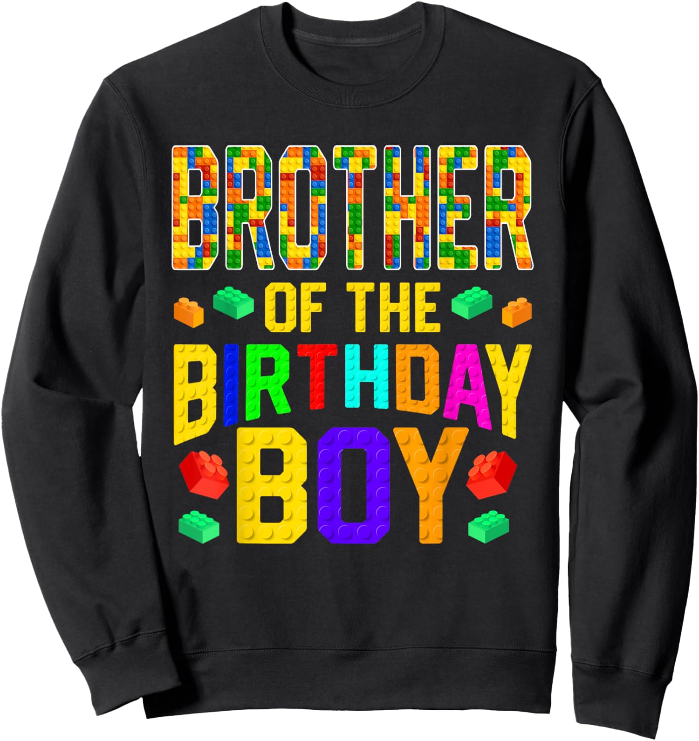Brother of The Birthday Boy Master Builder Building Blocks Sweatshirt - Sweatshirt | Black