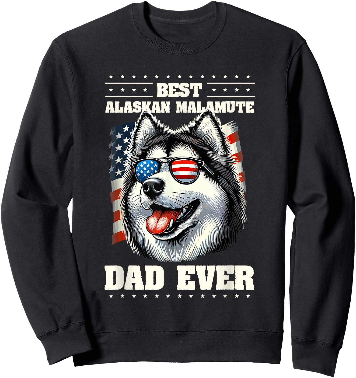 Alaskan Malamute Dad American USA Flag Malamutes Sweatshirt - Sweatshirt | Black