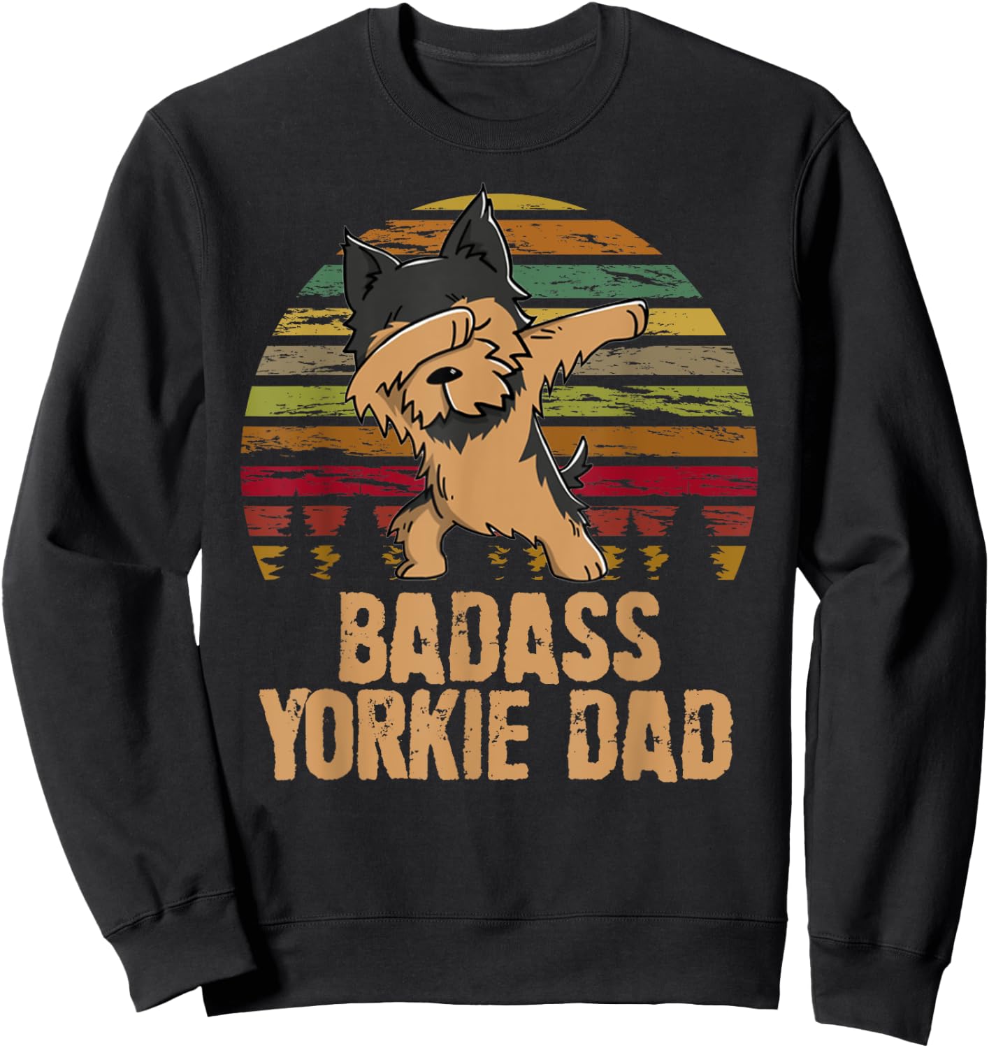 Funny Dabbing Badass Yorkie Dad Sweatshirt - Sweatshirt | Black